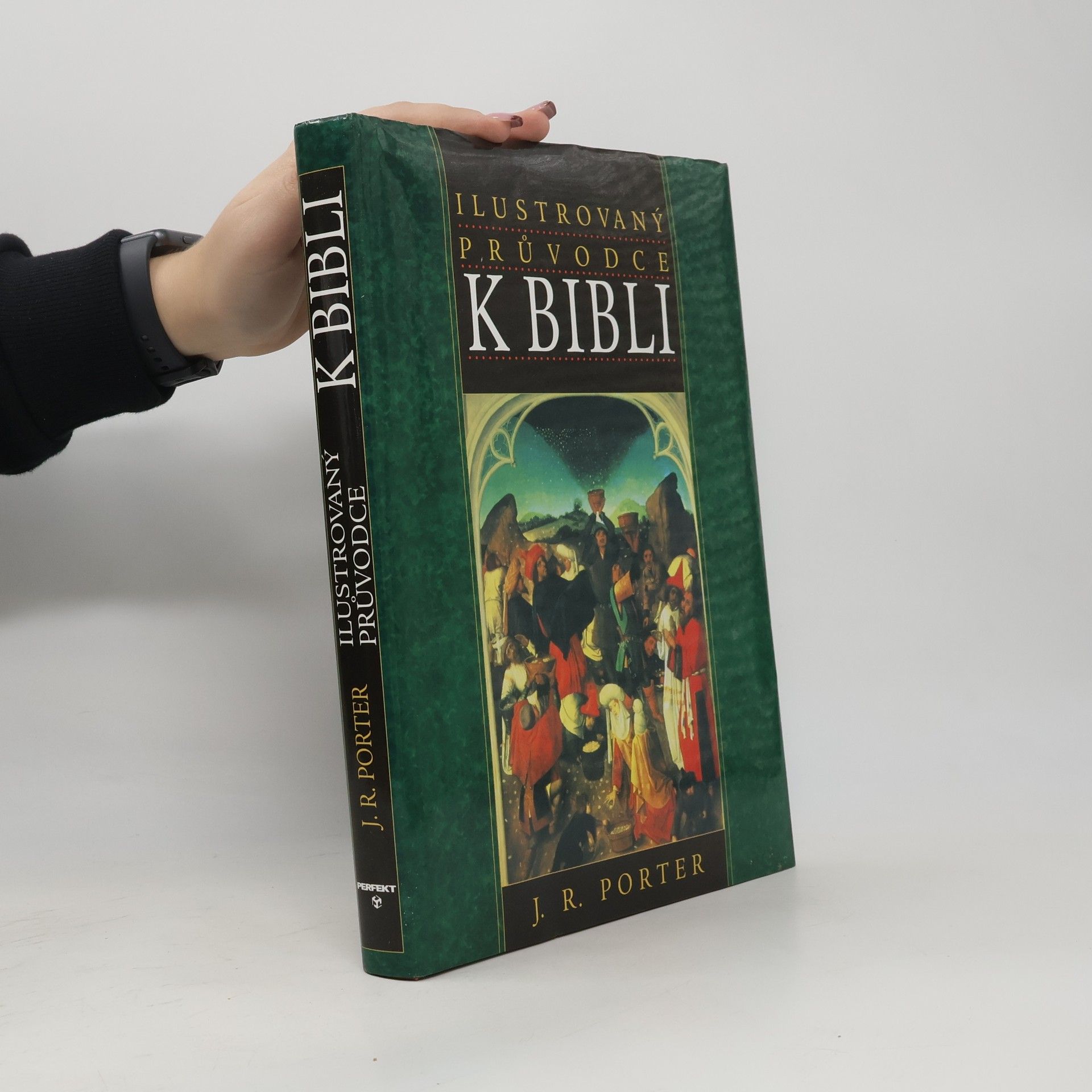 J. R. Porter Ilustrovaný průvodce k Bibli