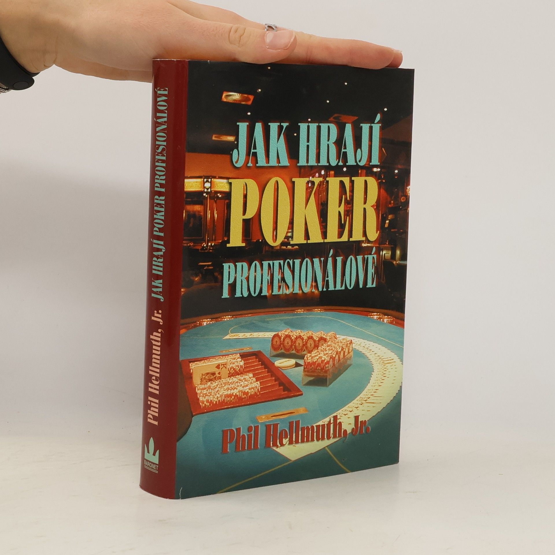 Phil Hellmuth Jak hrají poker profesionálové