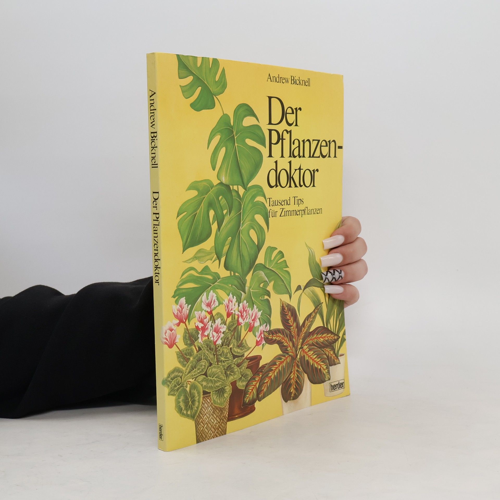Andrew Bicknell Der Pflanzendoktor : 1000 Tips für Zimmerpflanzen