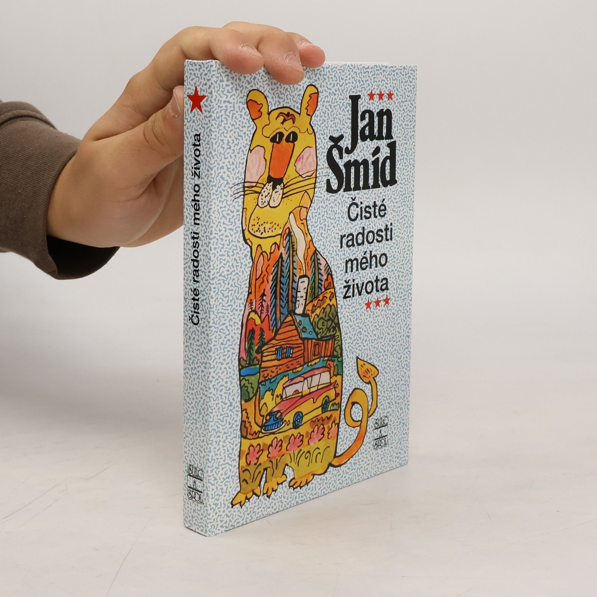 Jan Šmíd Čisté radosti mého života