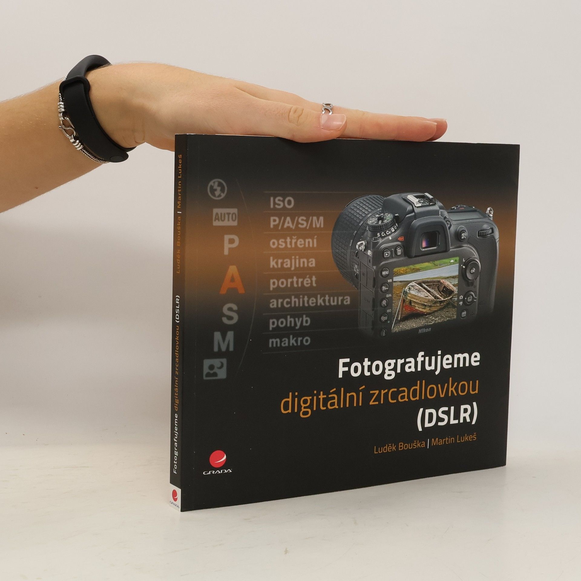 Fotografujeme digitální zrdcadlovkou