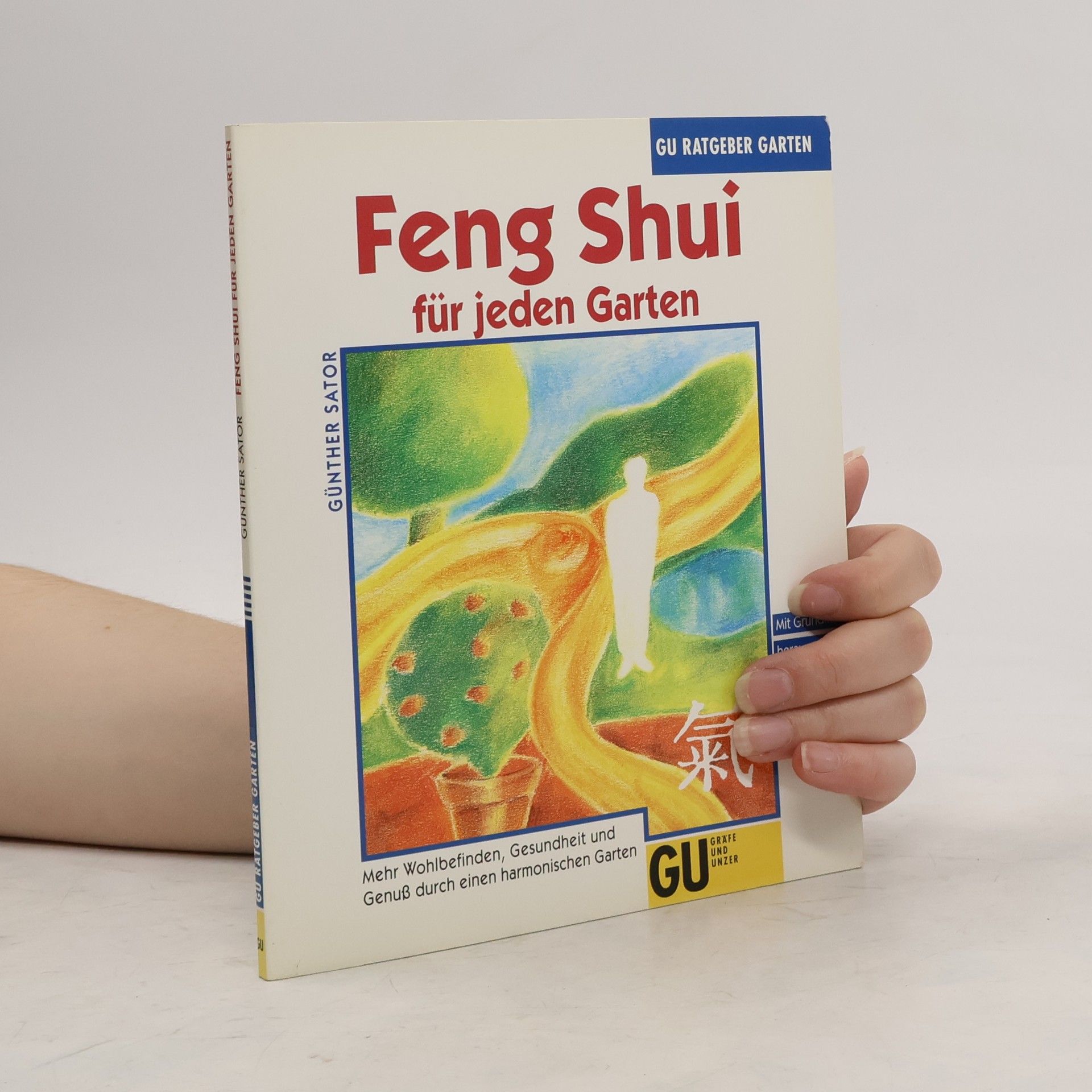 Günther Sator Feng Shui für jeden Garten