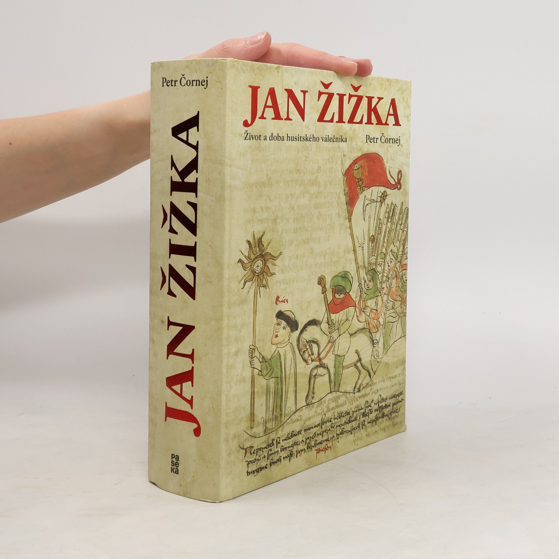 Petr Čornej Jan Žižka. Život a doba husitského válečníka