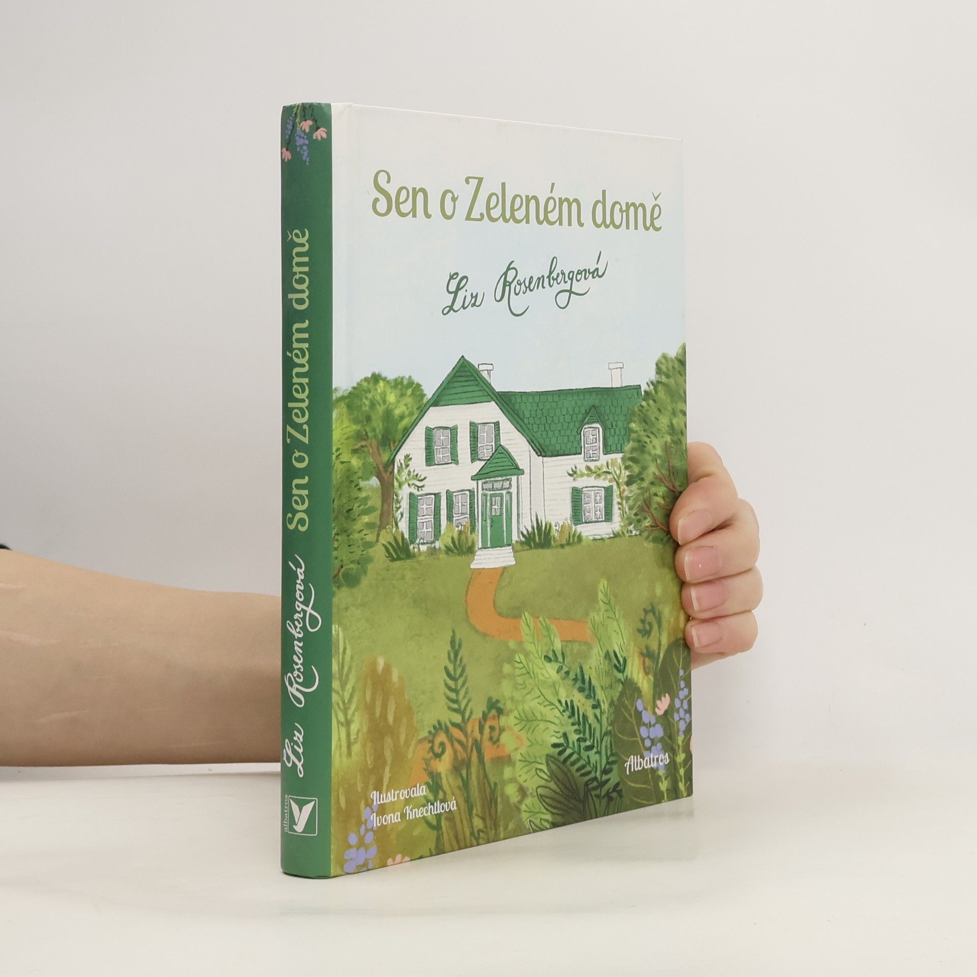 Liz Rosenberg Sen o Zeleném domě