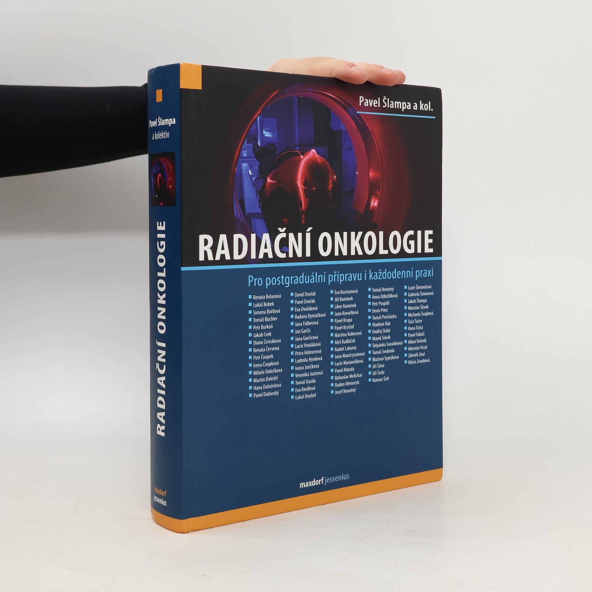 Pavel Šlampa Radiační onkologie : pro postgraduální přípravu i každodenní praxi