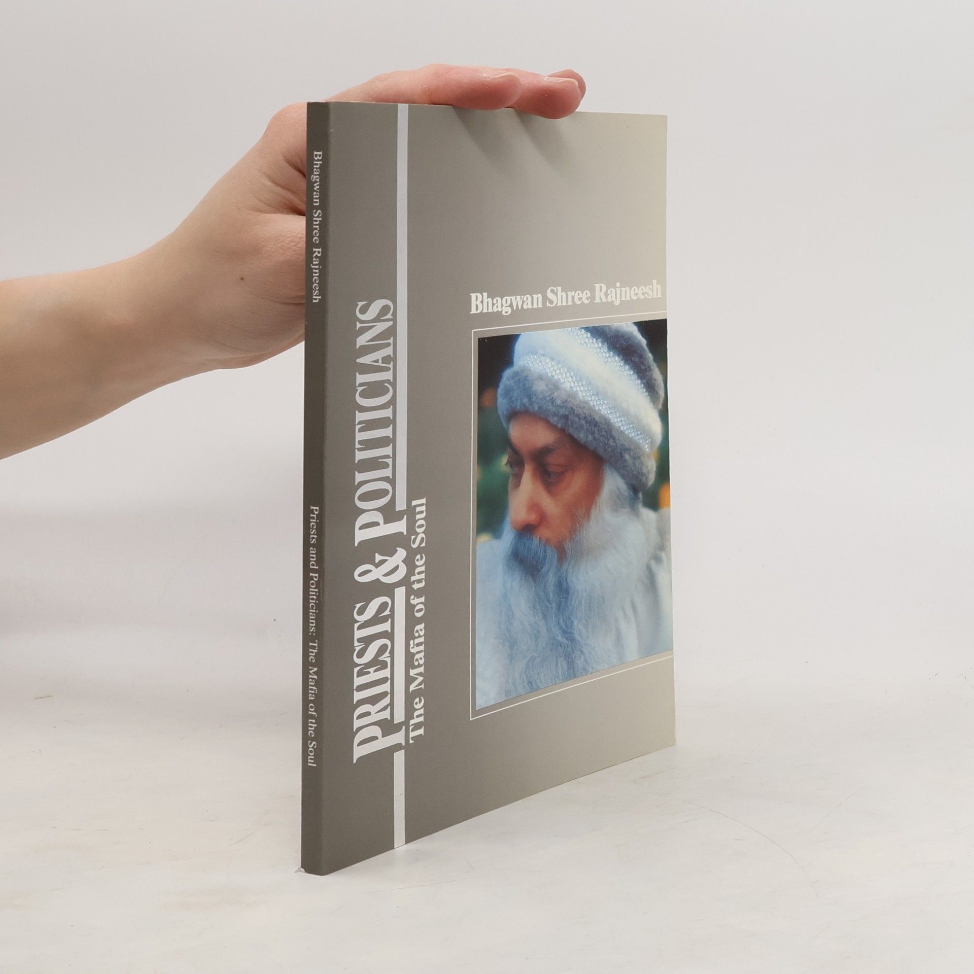 Osho Rajneesh Priests and Politicians