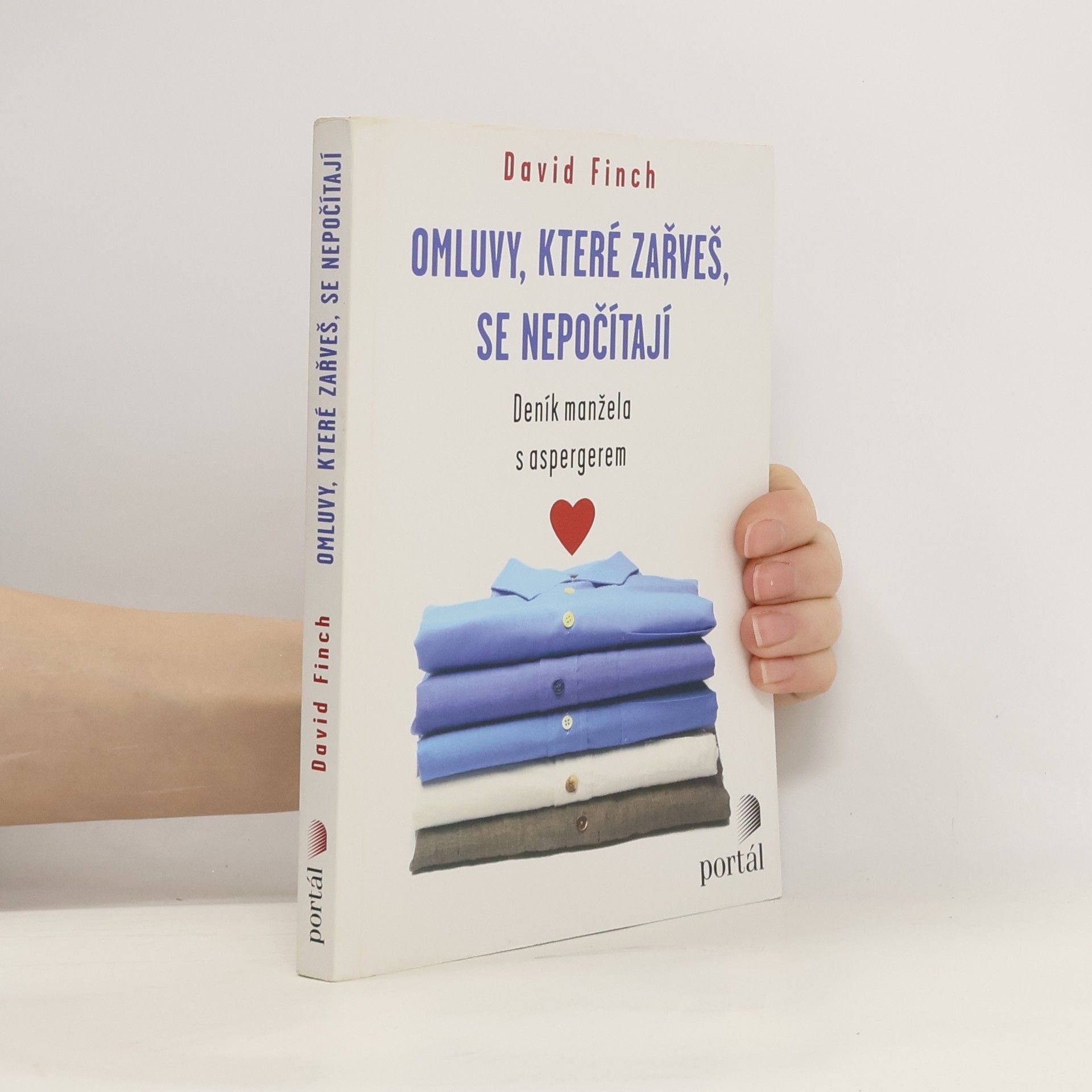 Oliver-David Finch Omluvy, které zařveš, se nepočítají : Deník manžela s aspergerem