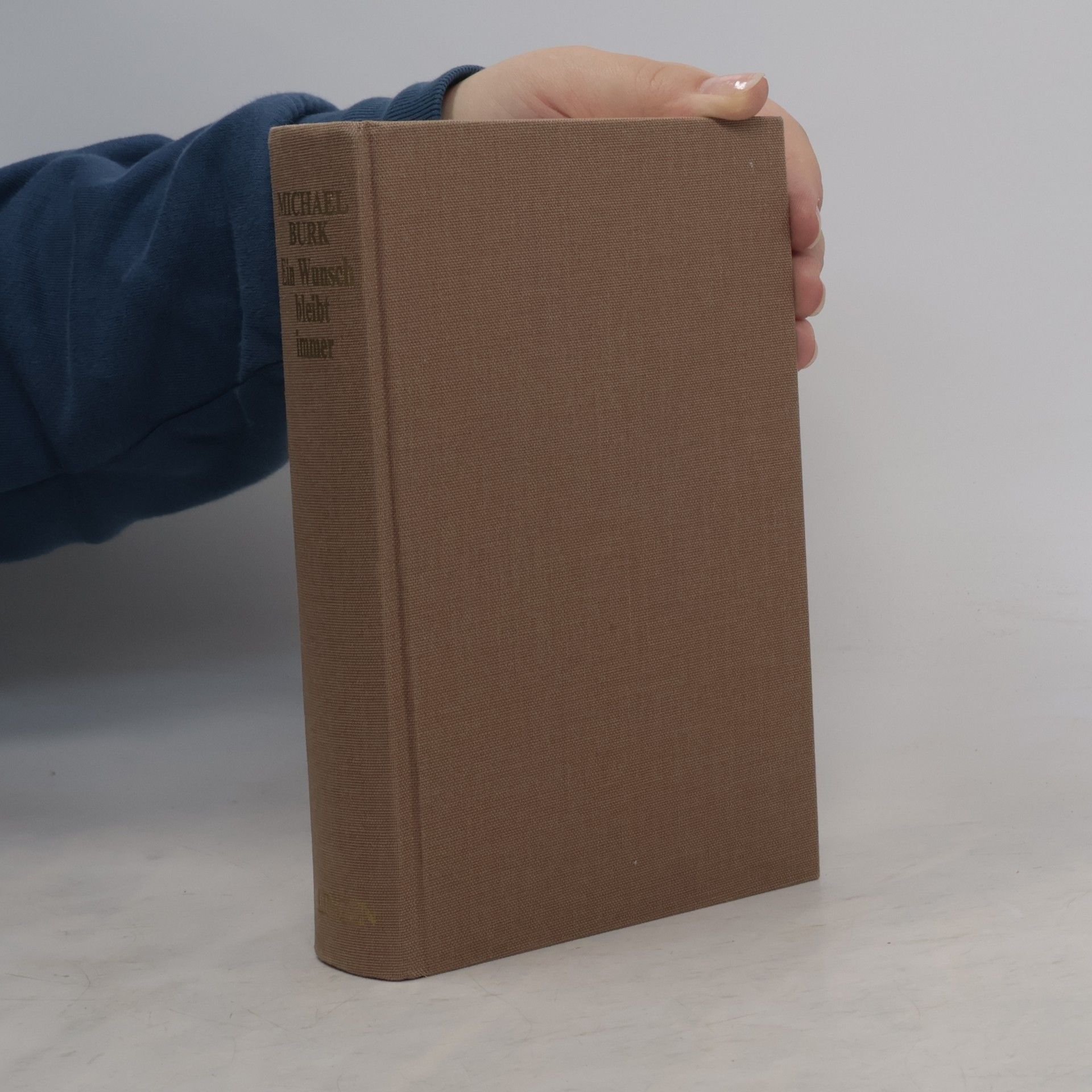 Michael Burk Ein Wunsch bleibt immer