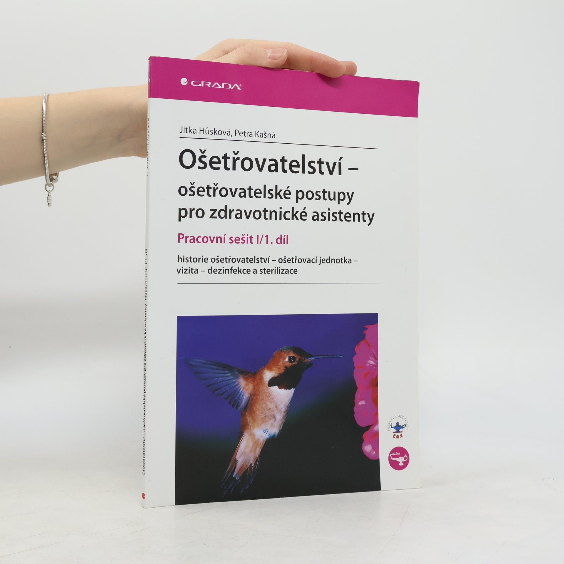 Ošetřovatelství - ošetřovatelské postupy pro zdravotnické asistenty : pracovní sešit