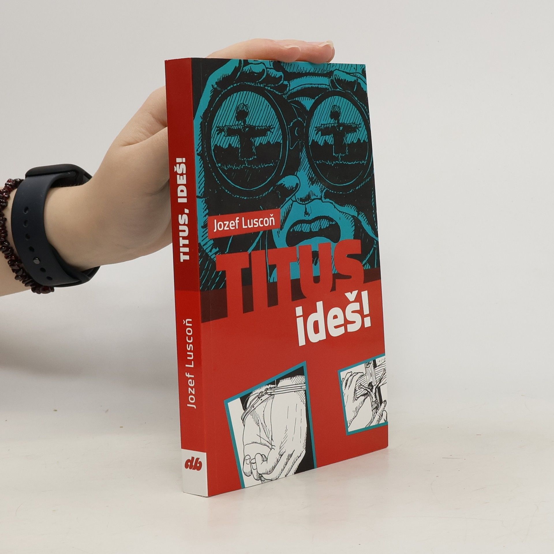 Jozef Luscoň Titus, ideš!