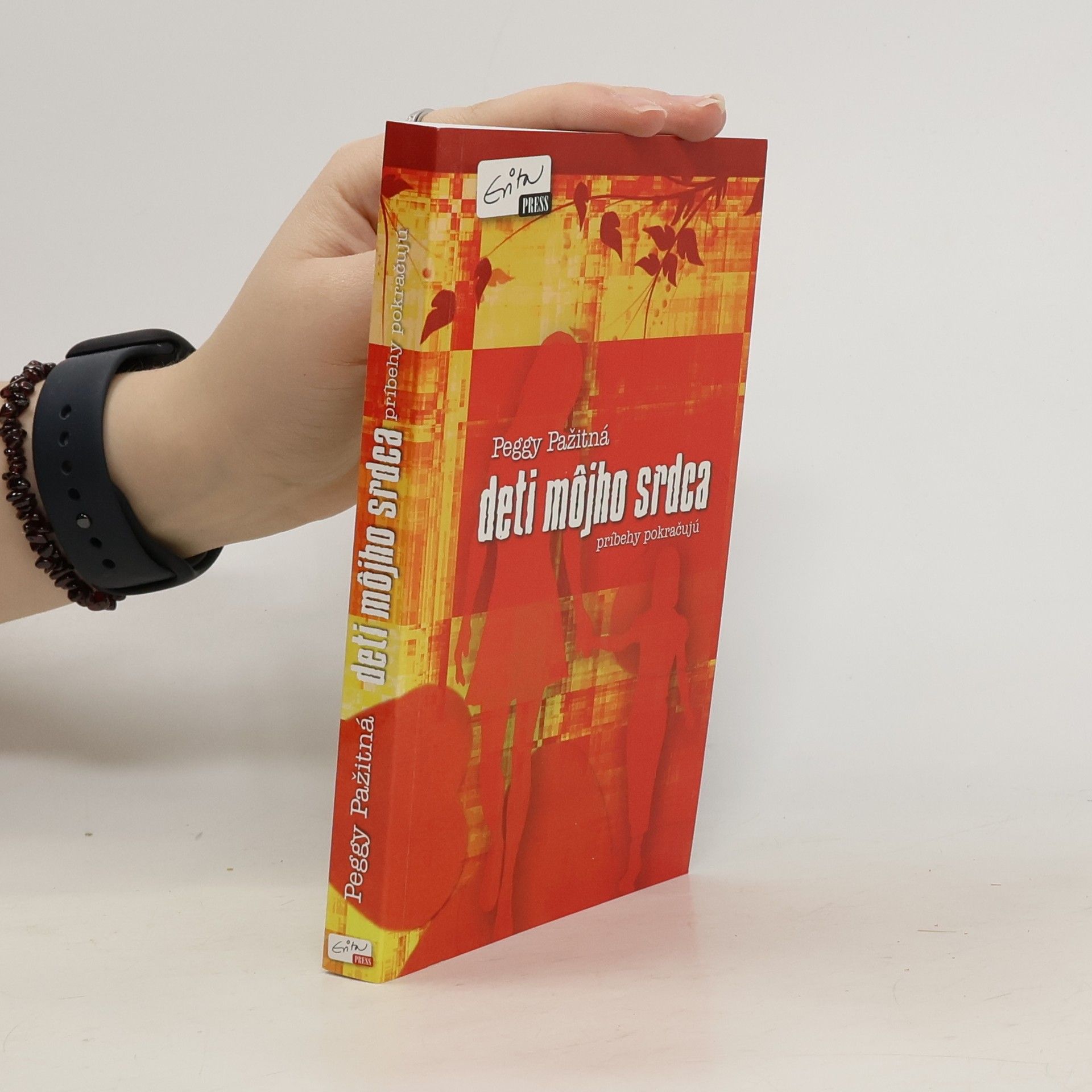 Peggy Pažitná Deti môjho srdca - príbehy pokračujú