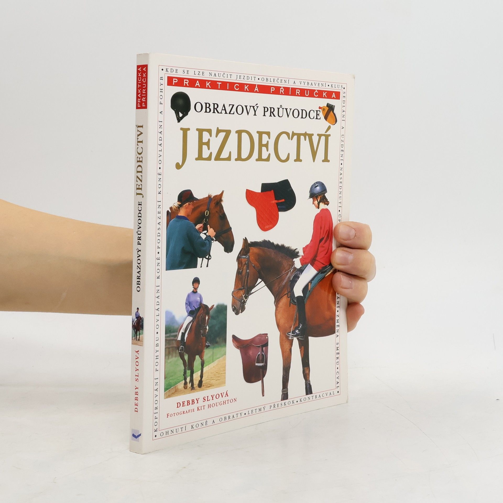 Debby Sly Jezdectví. Obrazový průvodce