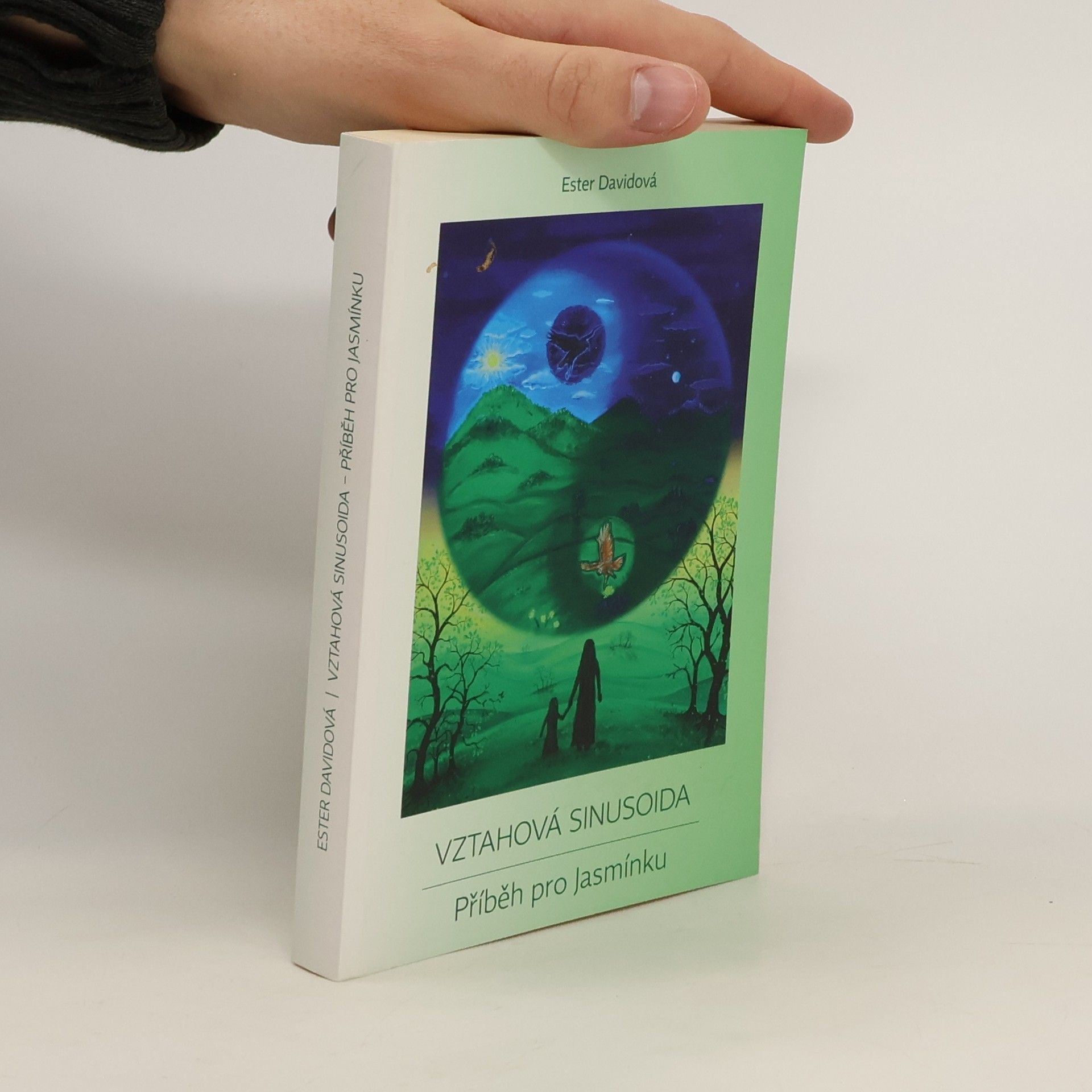Ester Davidová Vztahová Sinusoida - Příběh pro Jasminku