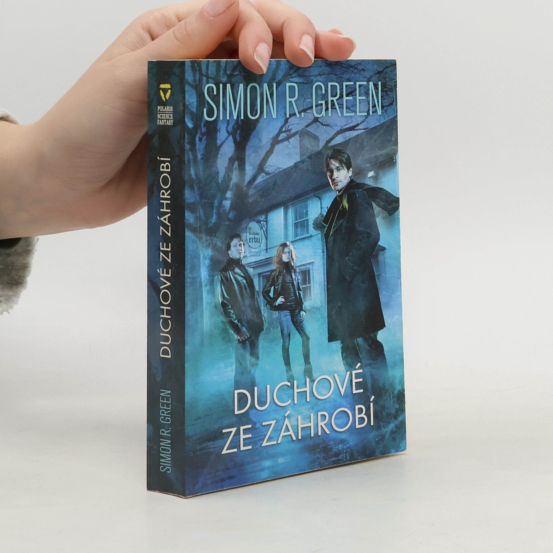 Simon R. Green Duchové ze záhrobí