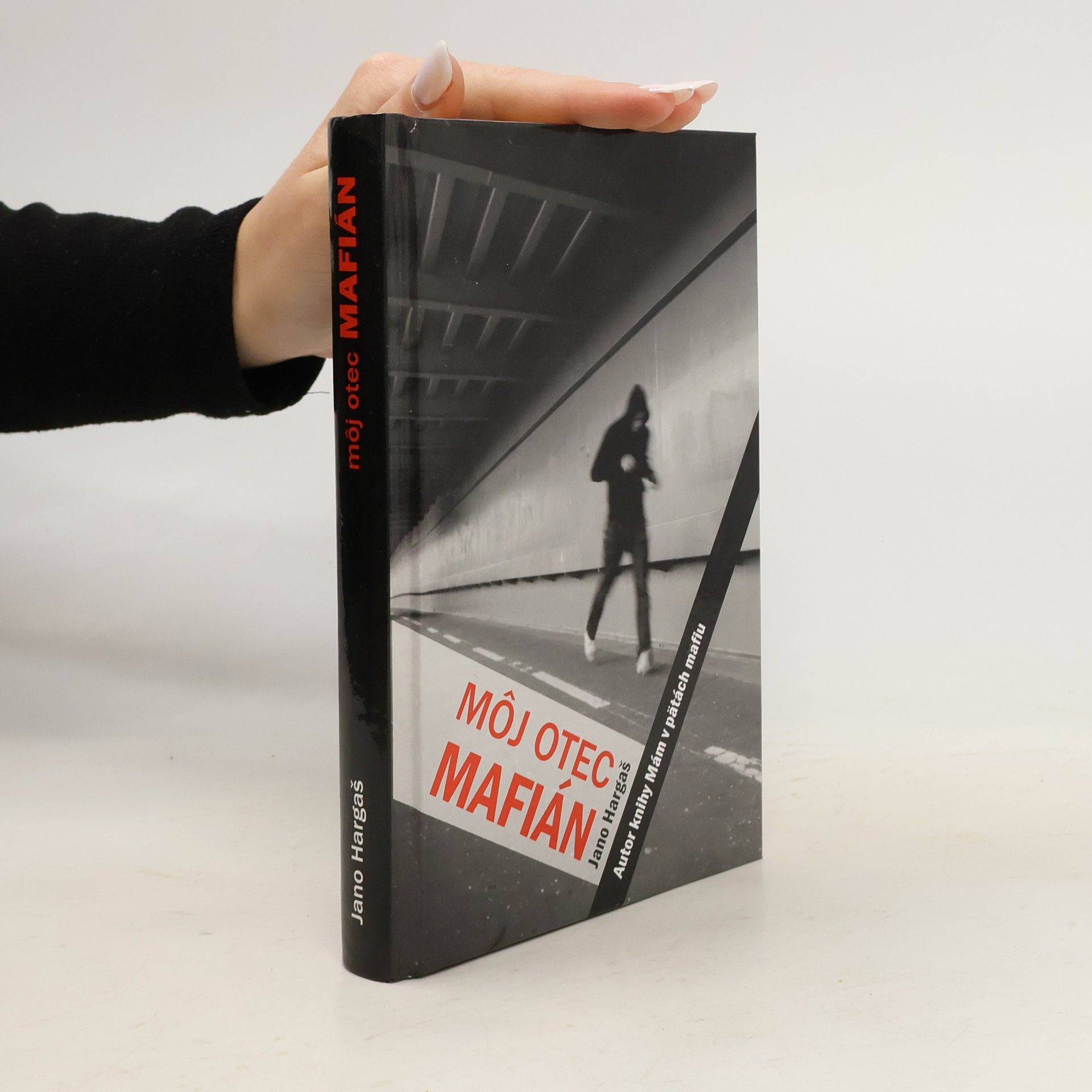 Jano Hargaš Môj otec mafián