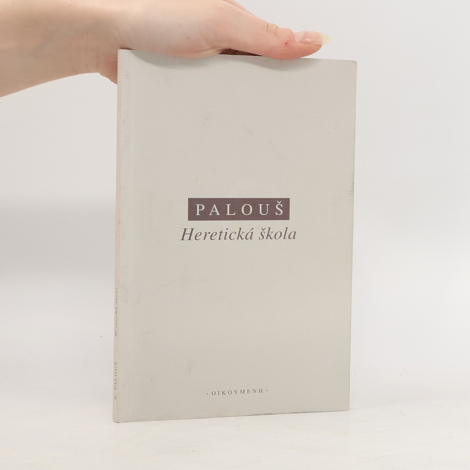 Radim Palouš Heretická škola