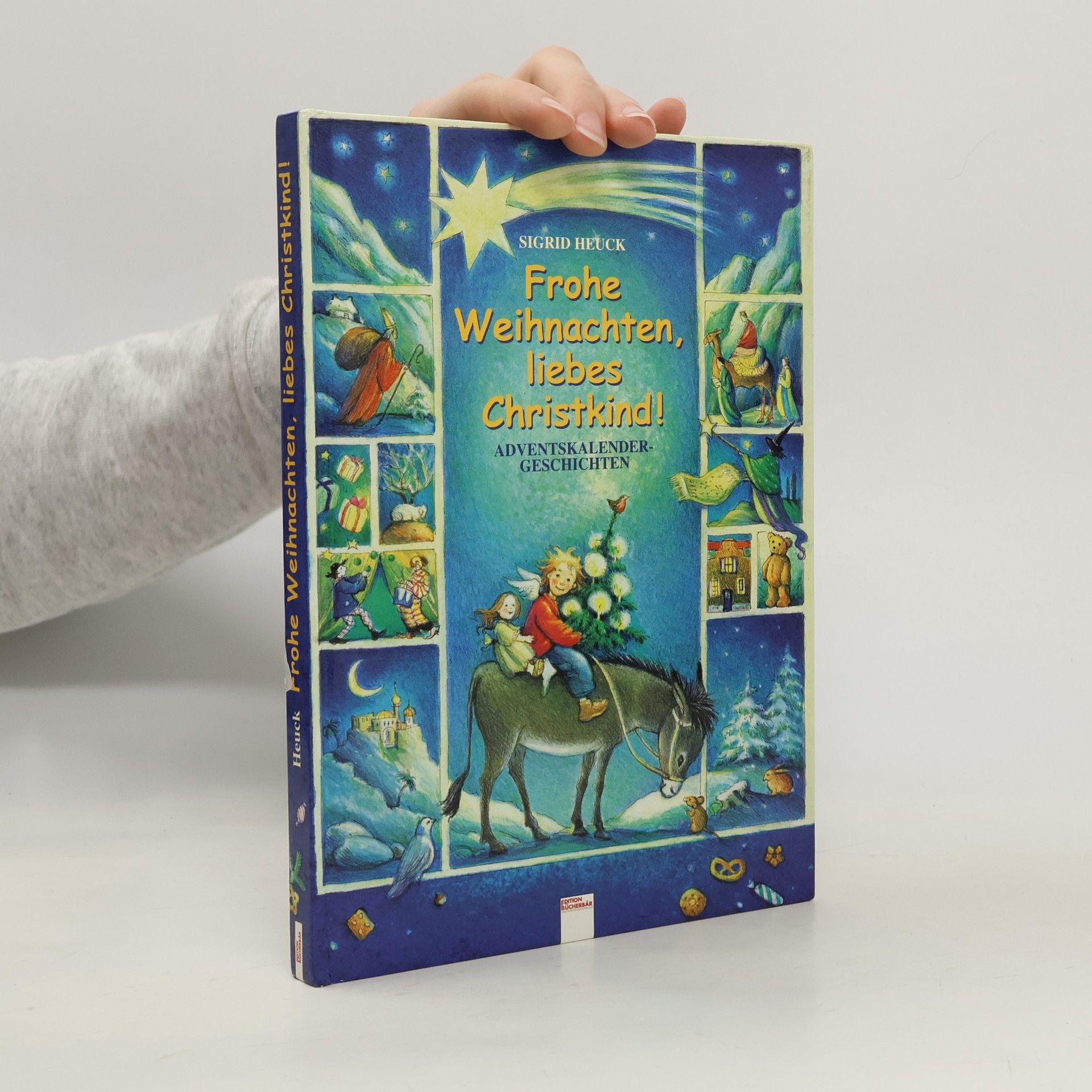 Sigrid Heuck Frohe Weihnachten, liebes Christkind!