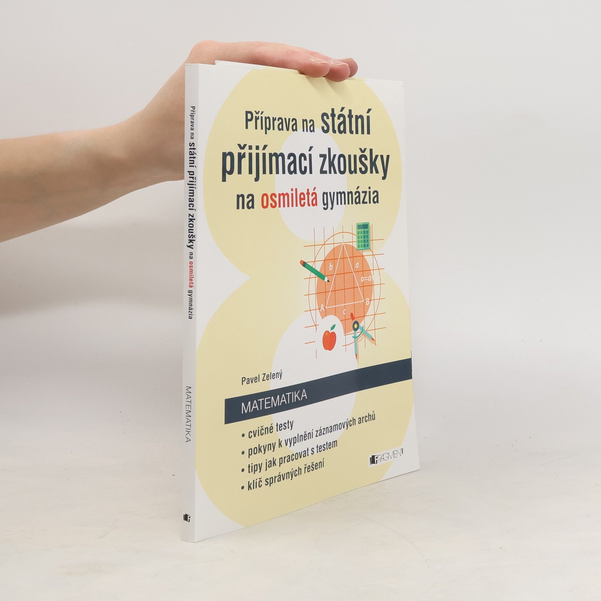 Příprava na státní přijímací zkoušky na osmiletá gymnázia. Matematika. Cvičné testy + záznamové archy