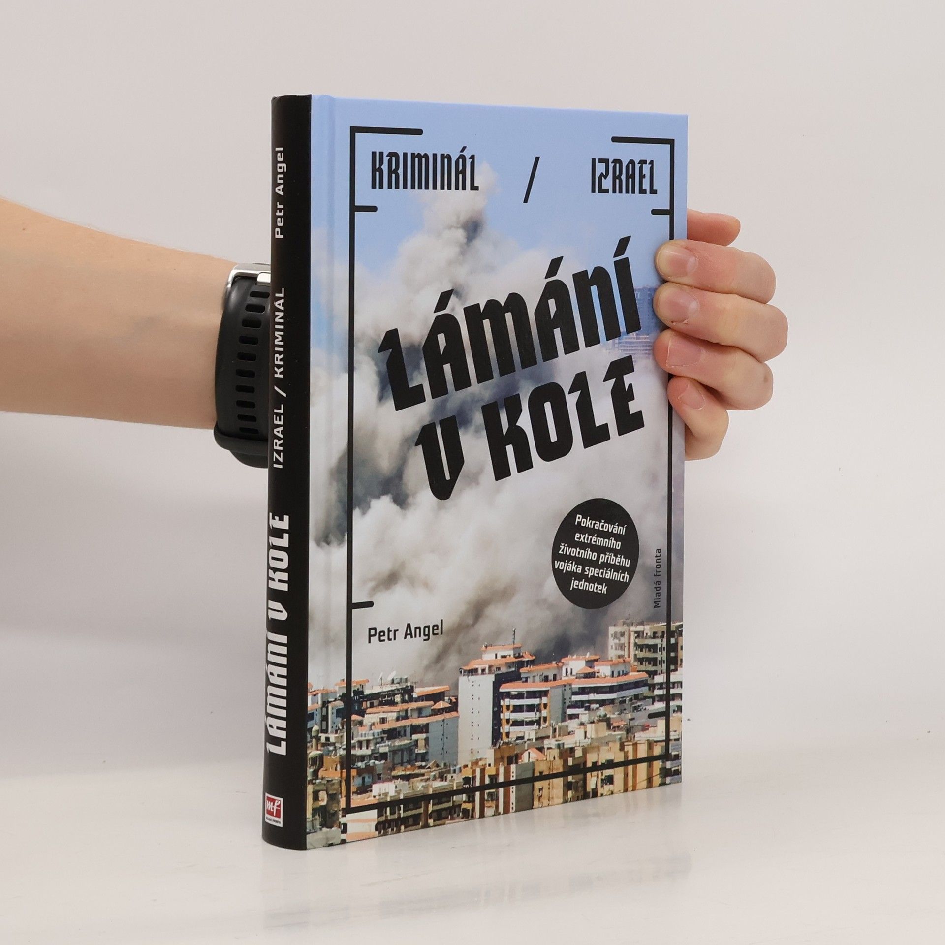 Lámání v kole. Kriminál. Izrael.