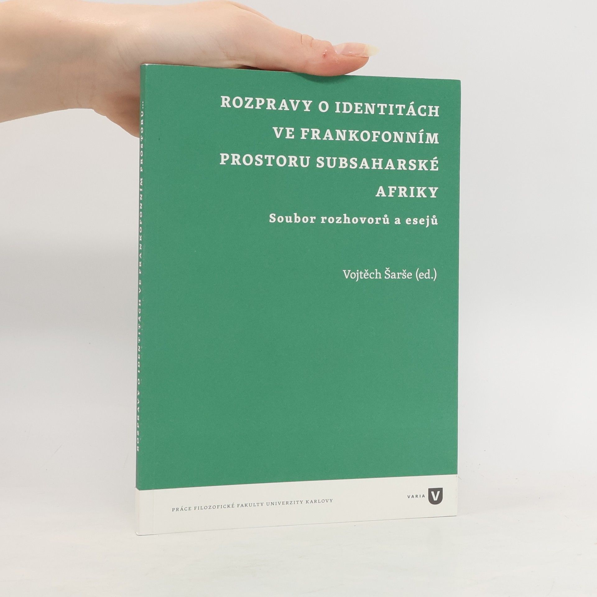 Vojtěch Šarše Rozpravy o identitách ve frankofonním prostoru subsaharské Afriky