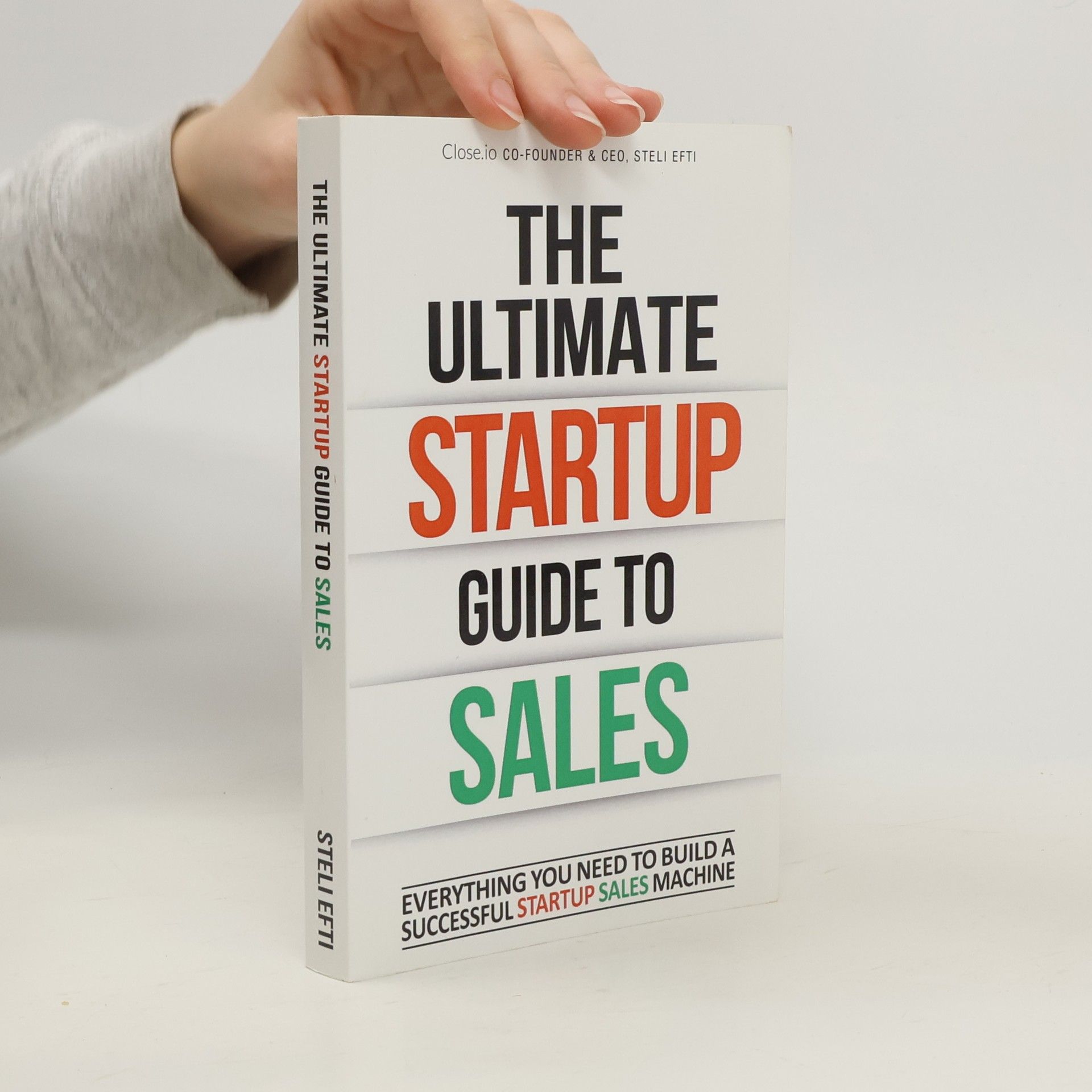 Steli Efti The Ultimate Startup Guide to Sales