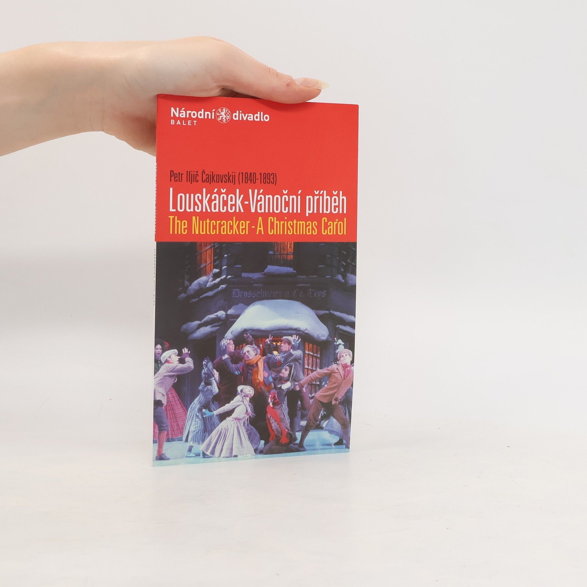 Petr Il‘jič Čajkovskij Louskáček: Vánoční příběh. The Nutcracker: A Christmas Carol