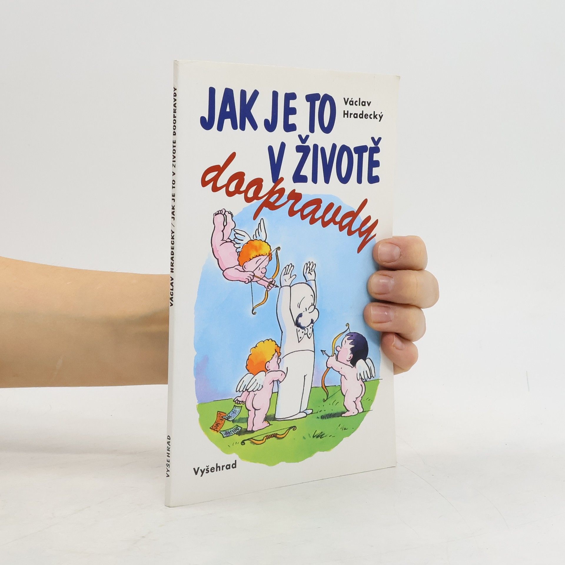 Václav Hradecký Jak je to v životě doopravdy