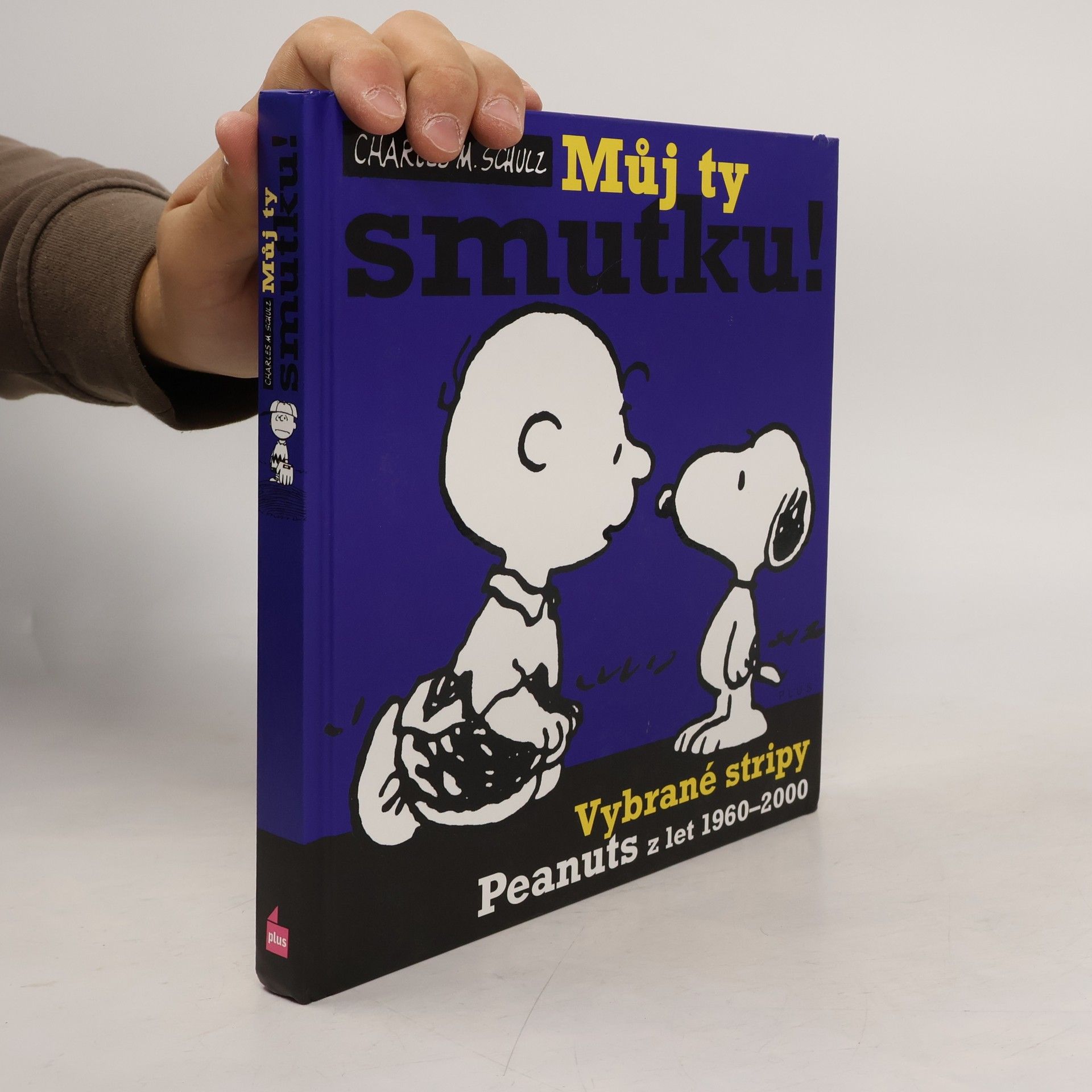 Charles M. Schulz Můj ty smutku! : vybrané stripy Peanuts z let 1960-2000