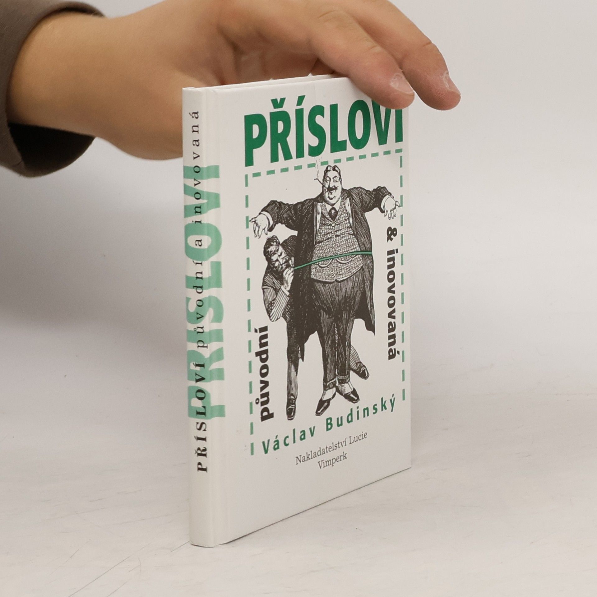 Václav Budinský Přísloví původní a inovovaná