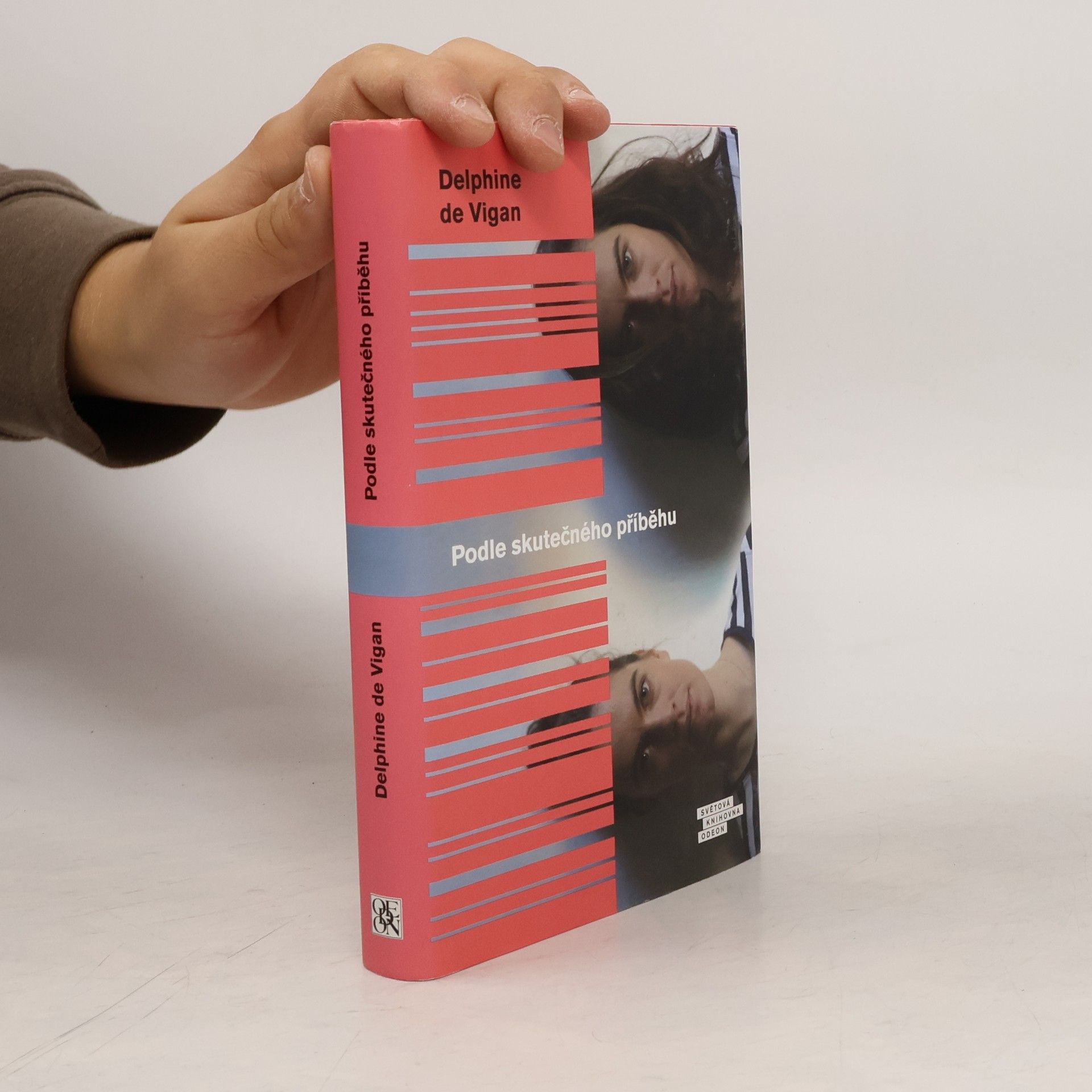 Delphine de Vigan Podle skutečného příběhu