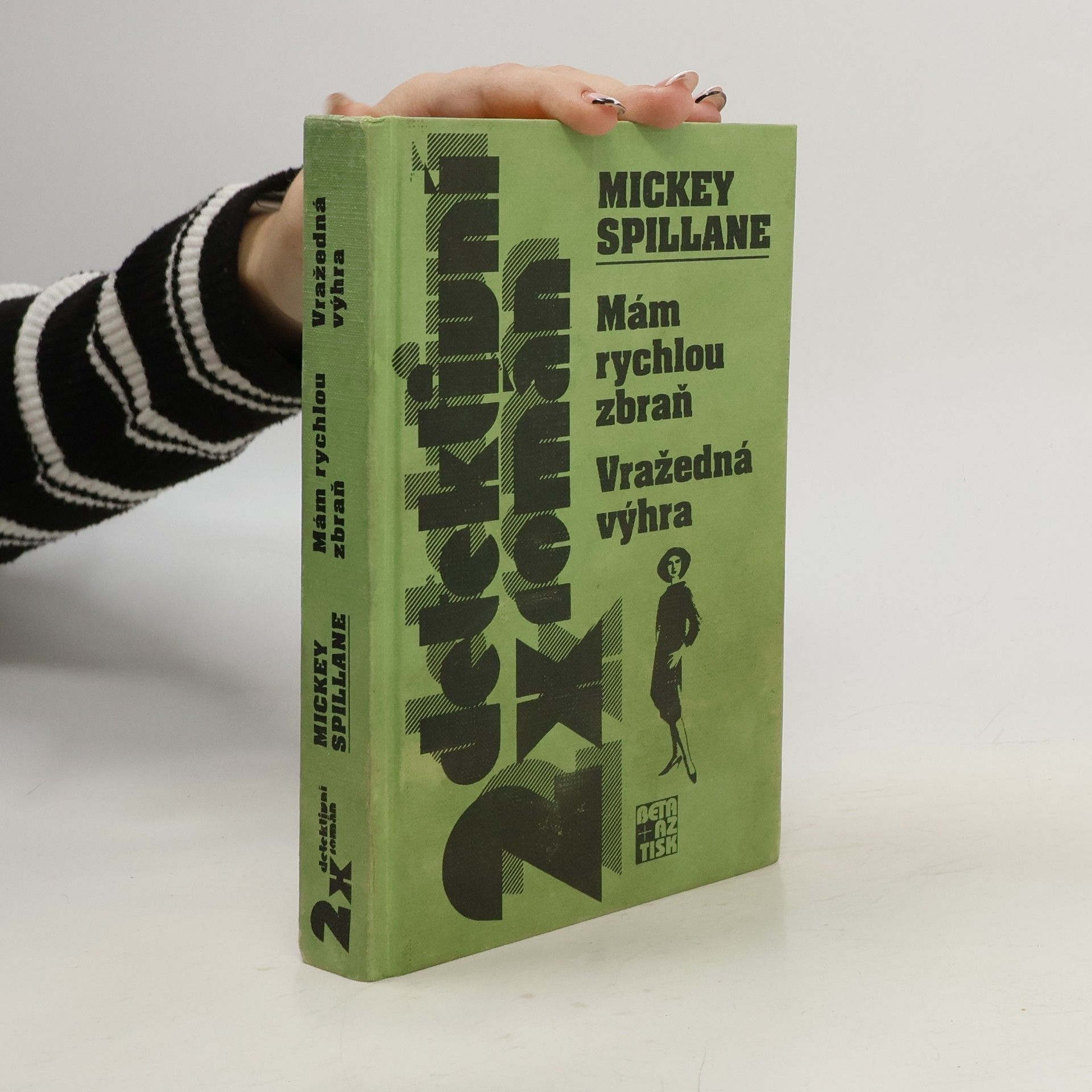 Mickey Spillane Mám rychlou zbraň ; Vražedná výhra