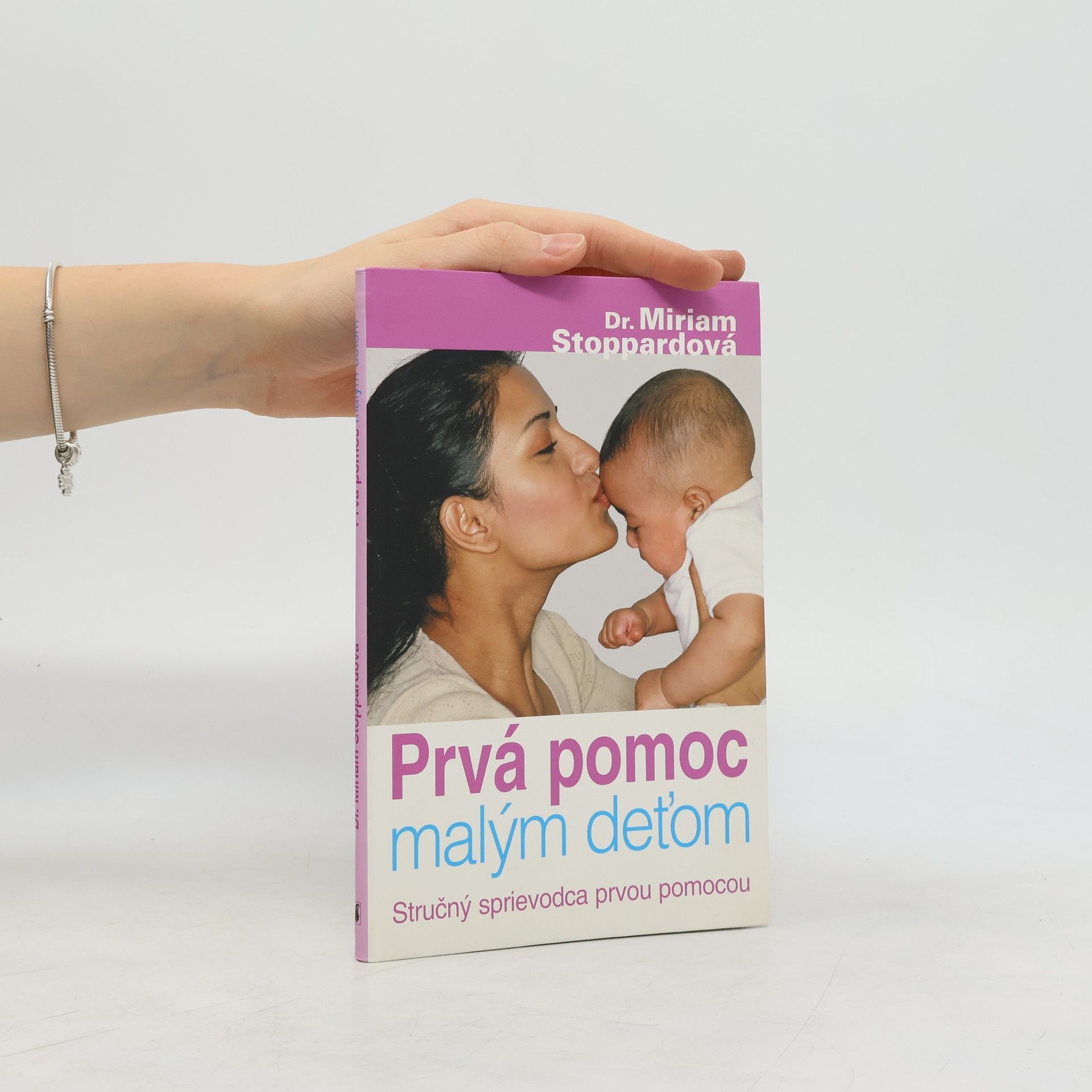 Miriam Stoppardová Prvá pomoc malým deťom