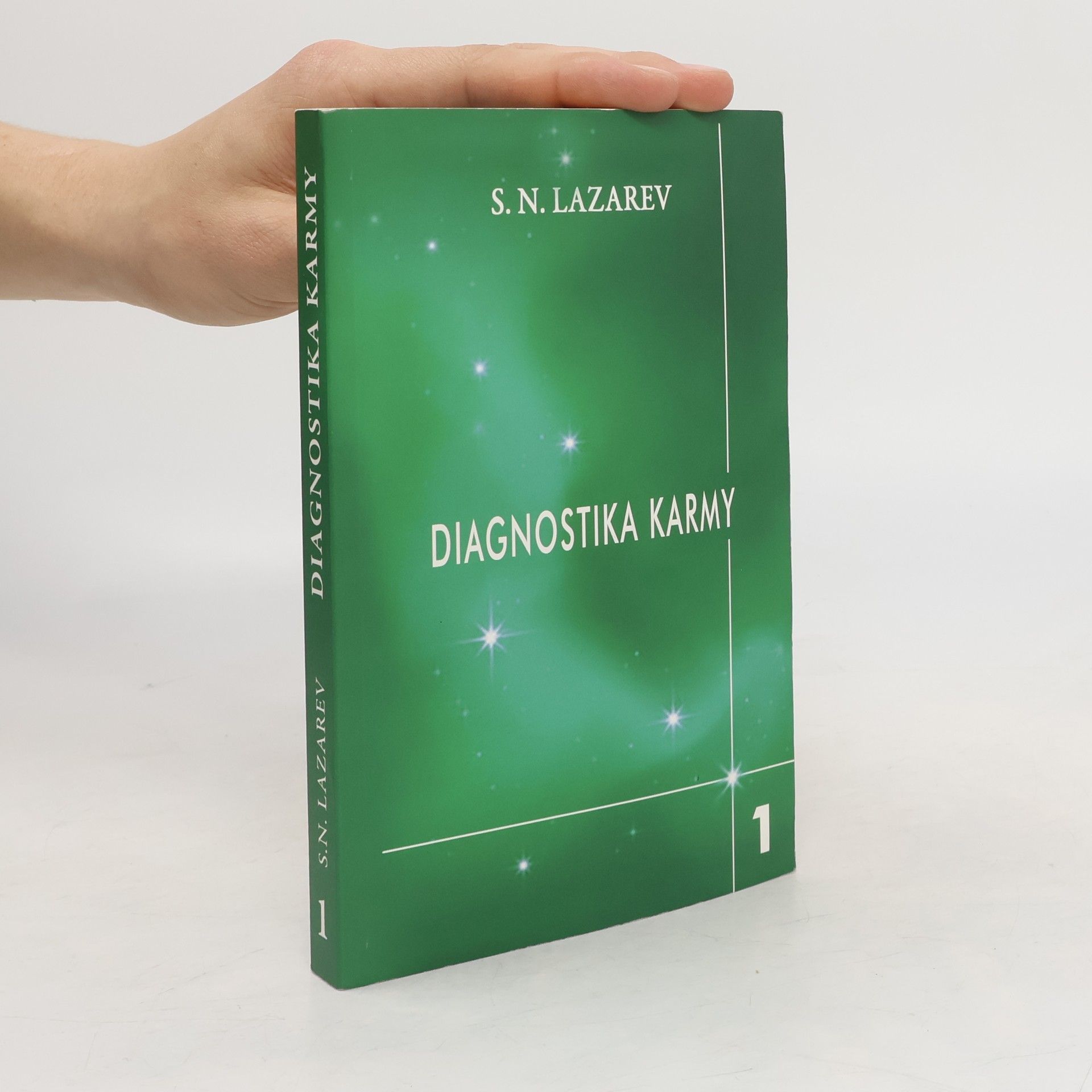 Sergej Nikolajevič Lazarev Diagnostika karmy 1. Soustava autoregulace pole