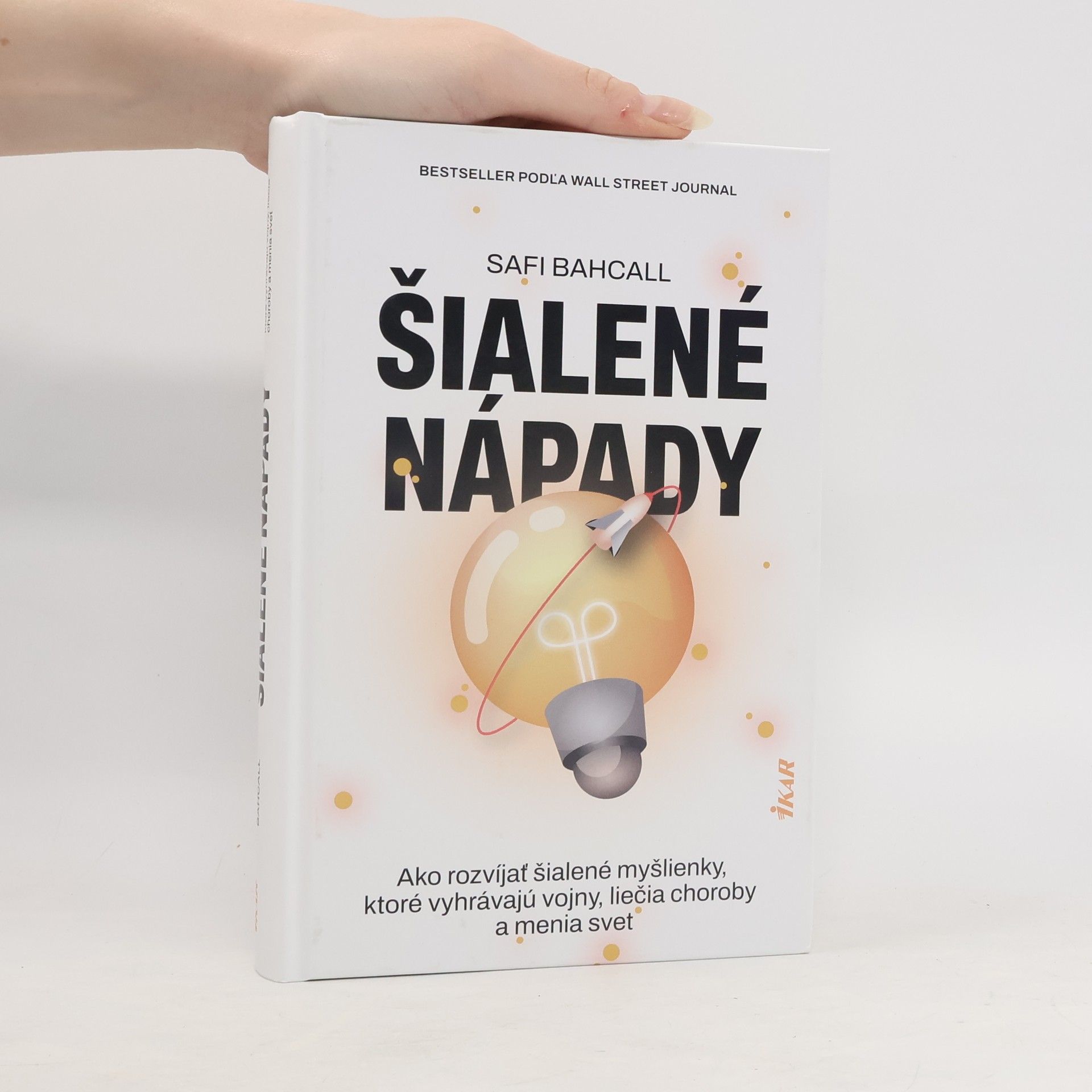 Safi Bahcall Šialené nápady