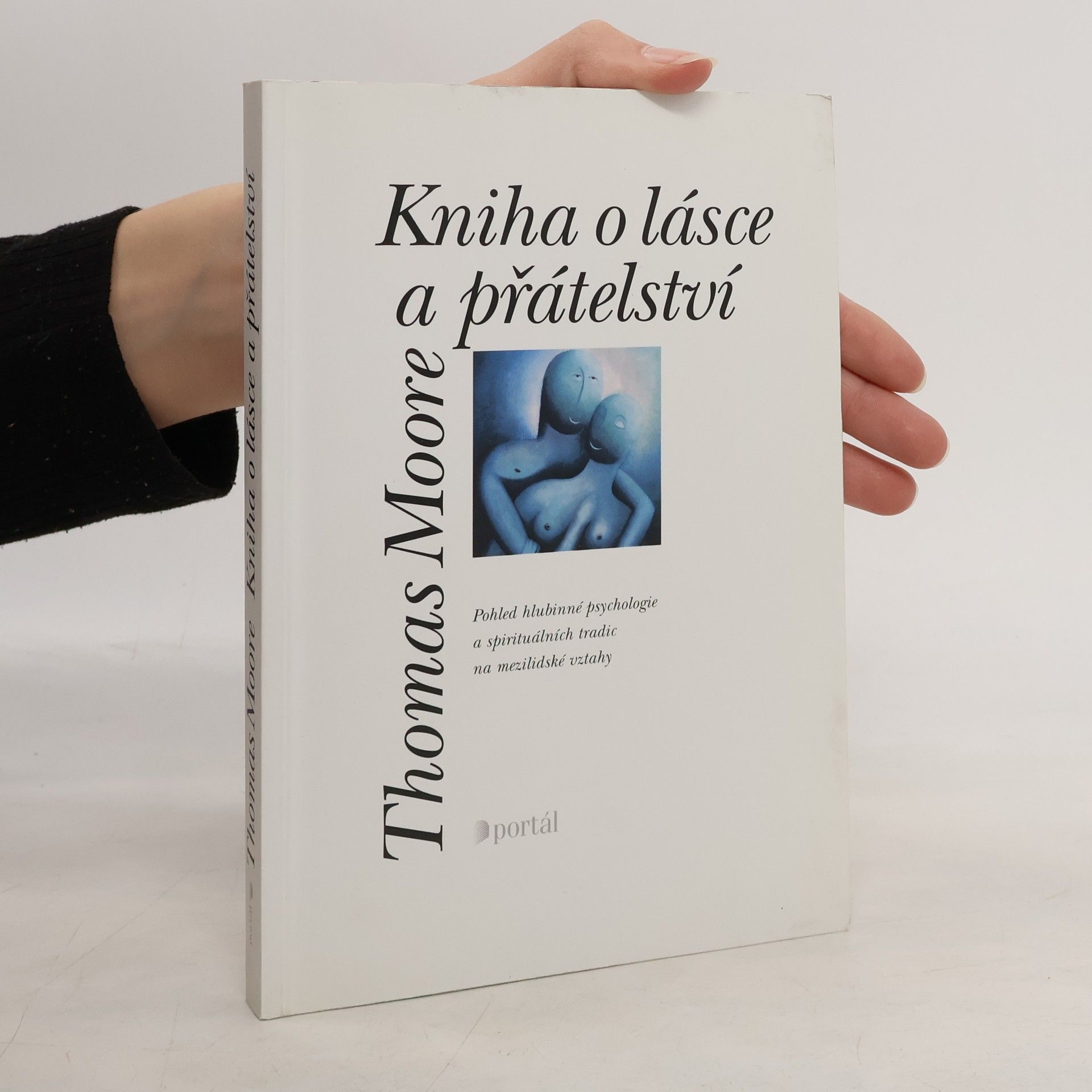 Thomas Moore Kniha o lásce a přátelství