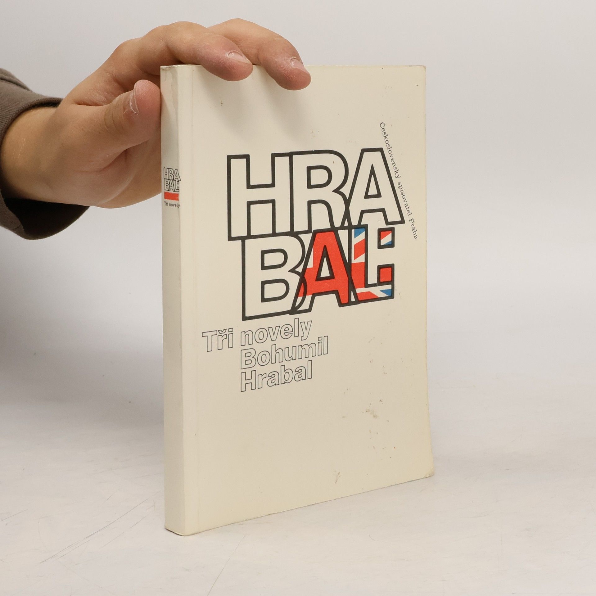 Bohumil Hrabal Bohumil Hrabal. Tři novely