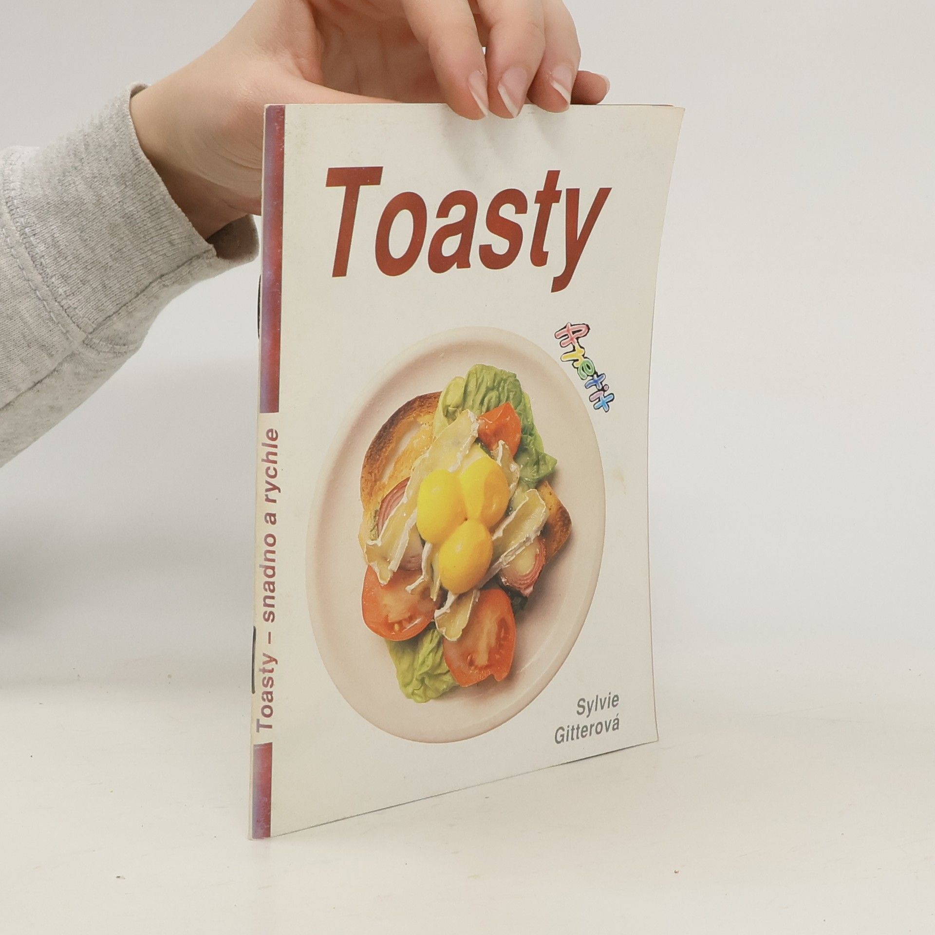 Sylvie Gitterová Toasty - snadno a rychle