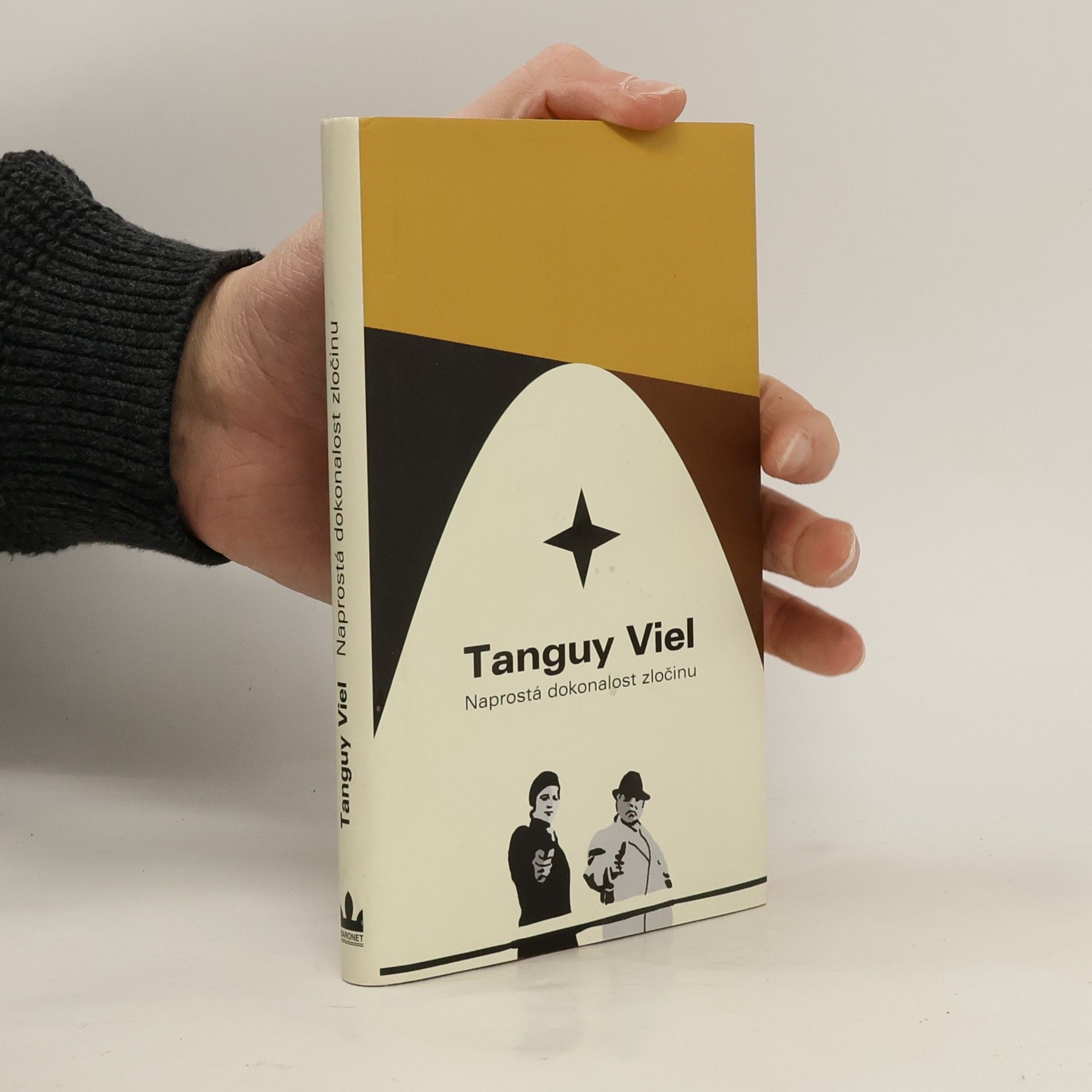 Tanguy Viel Naprostá dokonalost zločinu