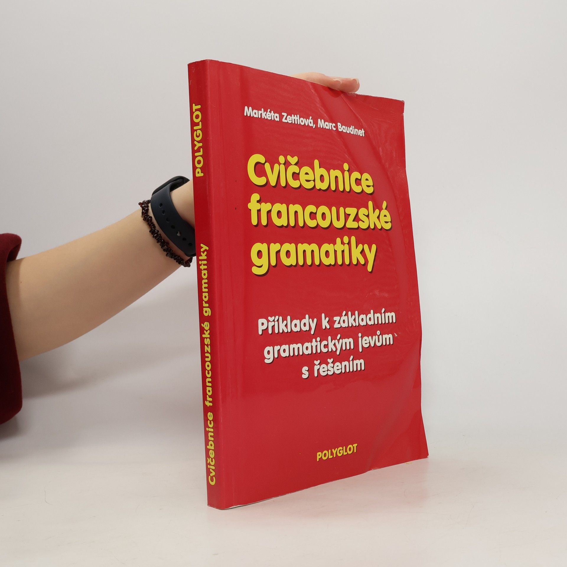 Marc Baudinet Cvičebnice francouzské gramatiky. Příklady k základním gramatickým jevům s řešením