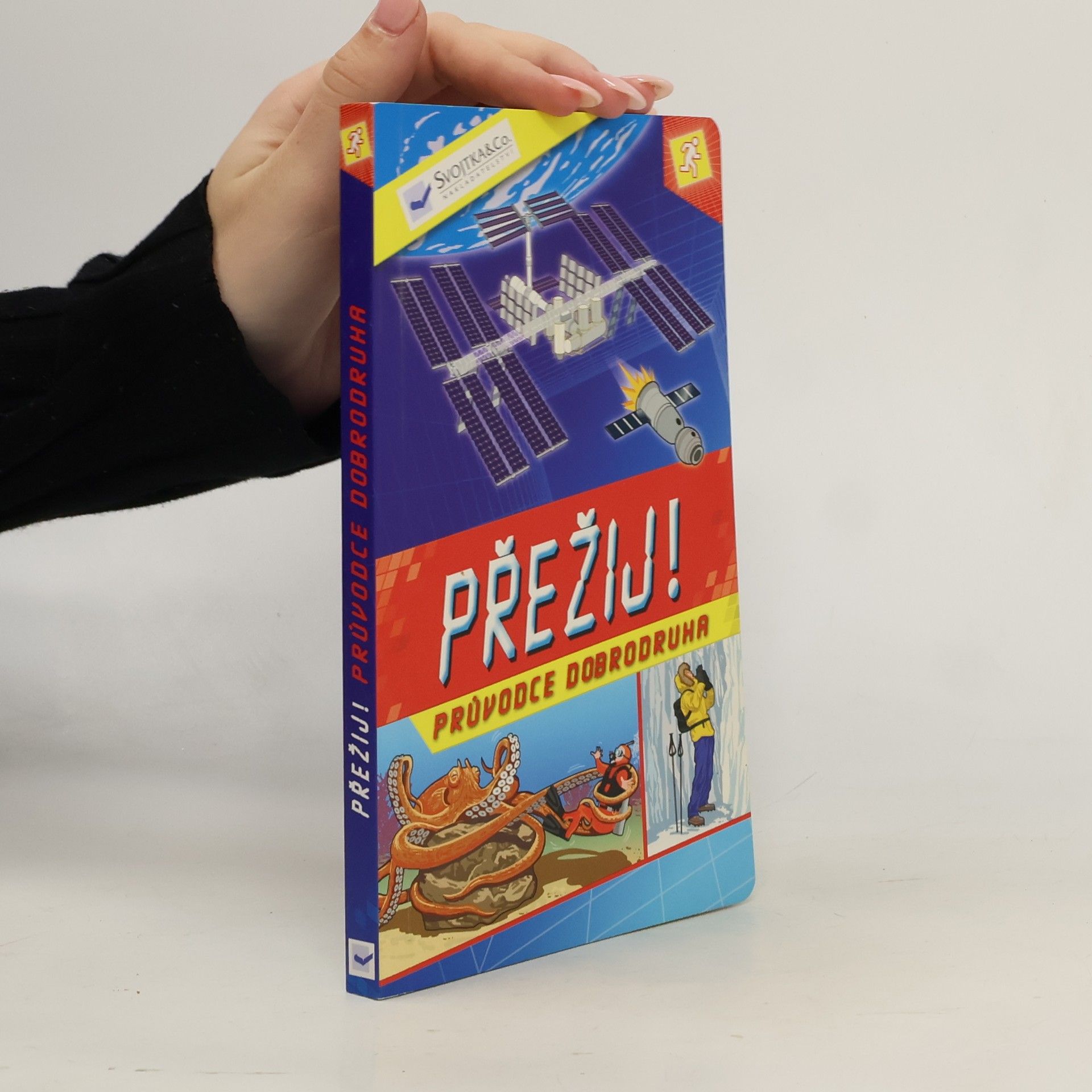 Margaret Hynes Přežij! : průvodce dobrodruha