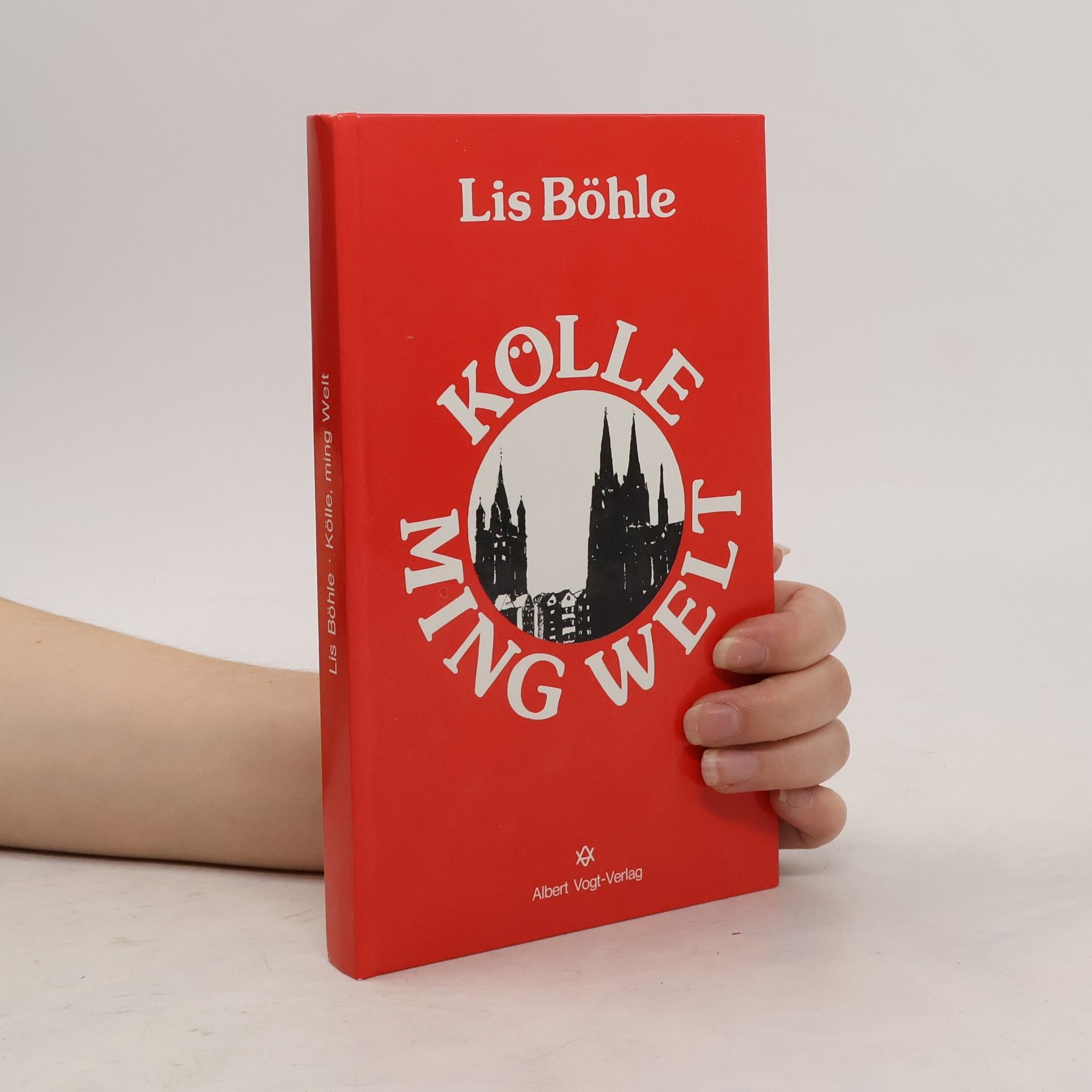 Lis Böhle Kölle, ming Welt