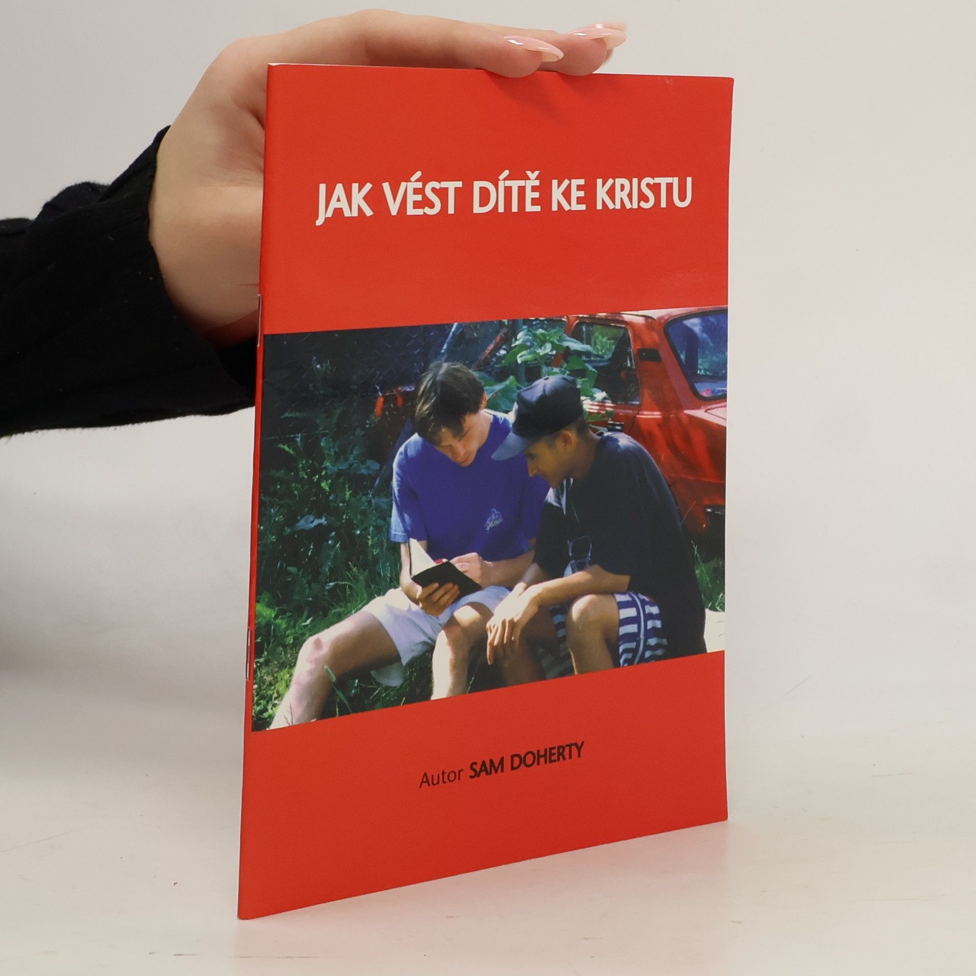 Sam Doherty Jak vést dítě ke Kristu