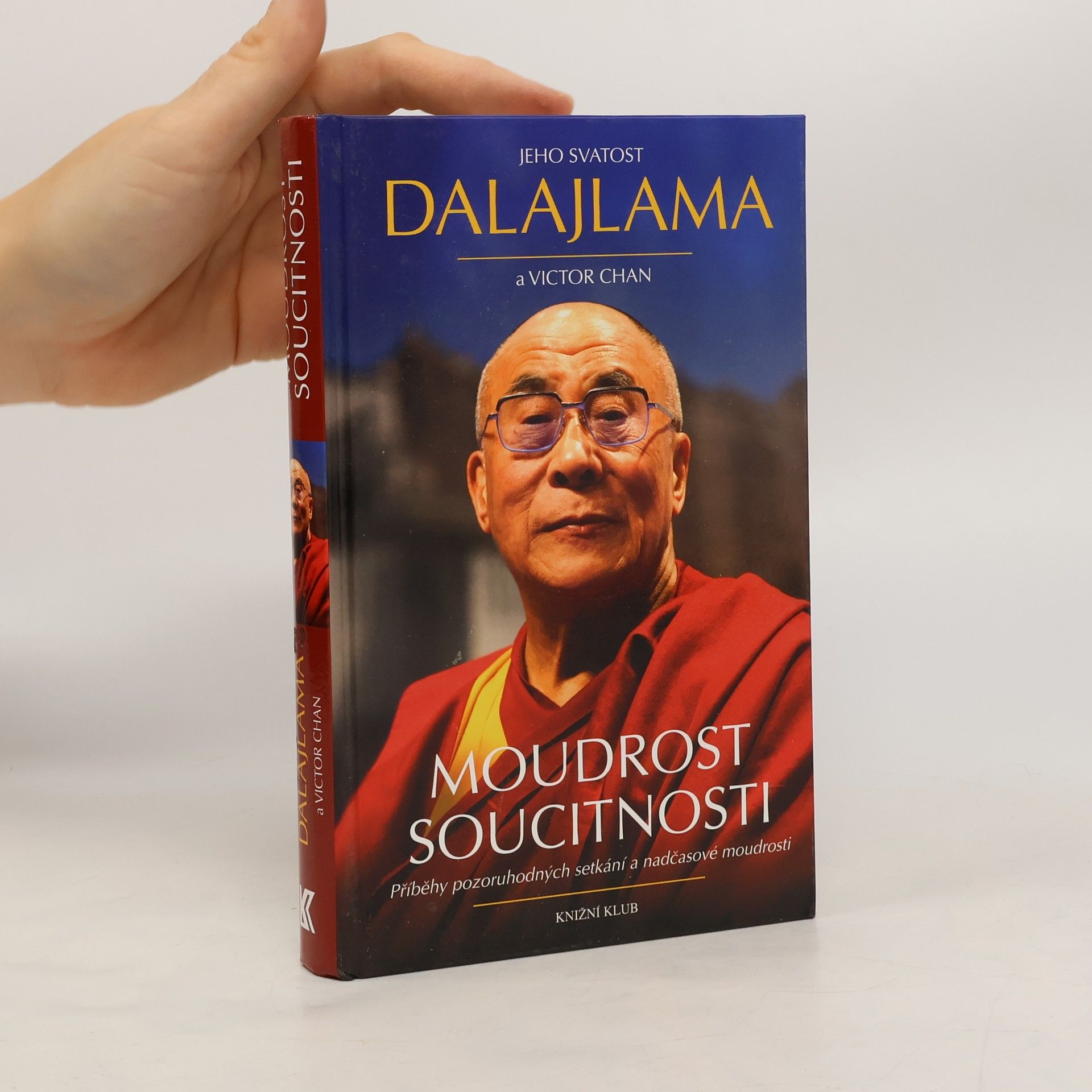 Victor Chan Moudrost soucitnosti : příběhy pozoruhodných setkání a nadčasové moudrosti