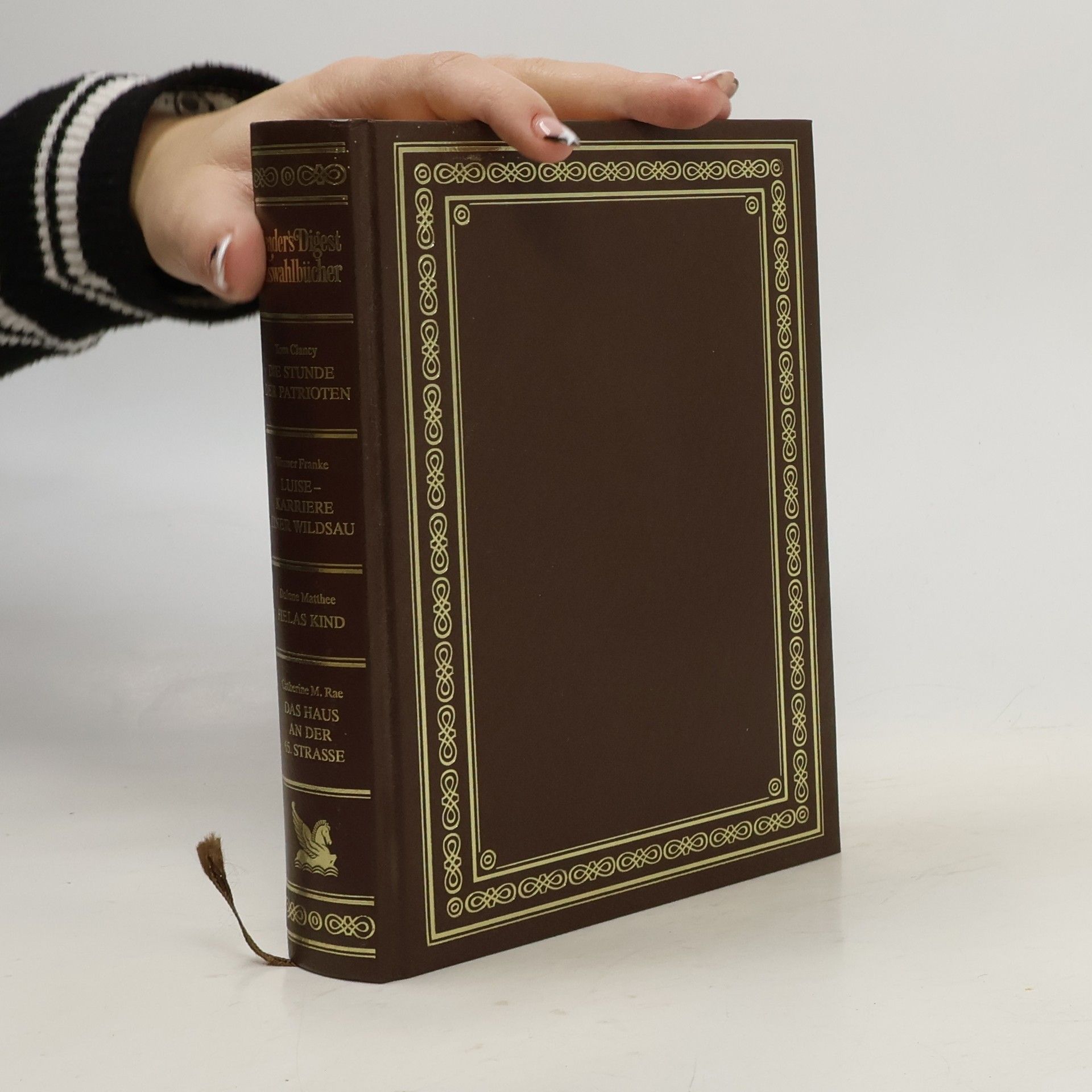 Autorenkollektiv Reader's Digest Auswahlbücher. Die Stunde der Patrioten, Luise- Karriere einer Wildsau, Fielas Kind, Das Haus an der 65.Straße