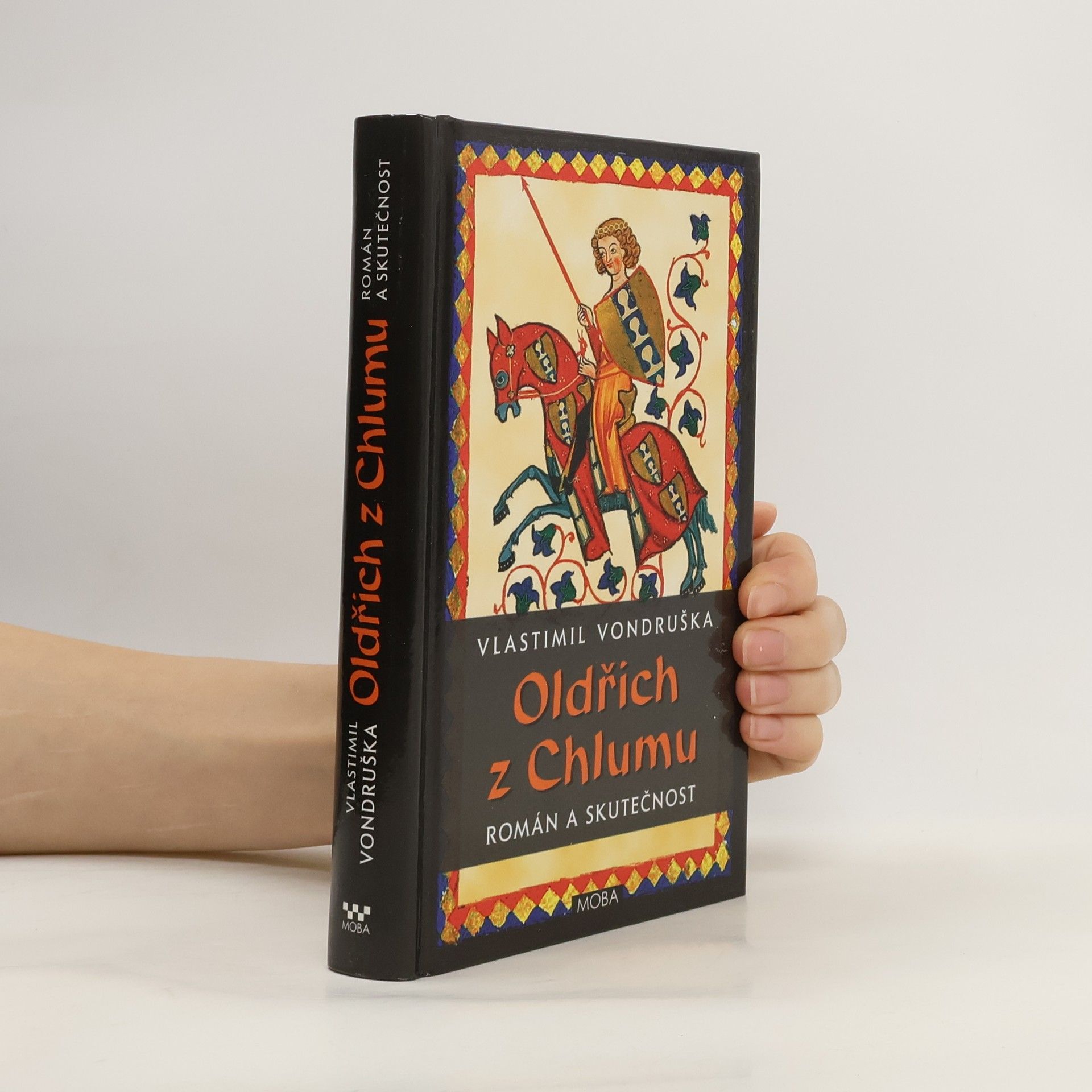 Vlastimil Vondruška Oldřich z Chlumu