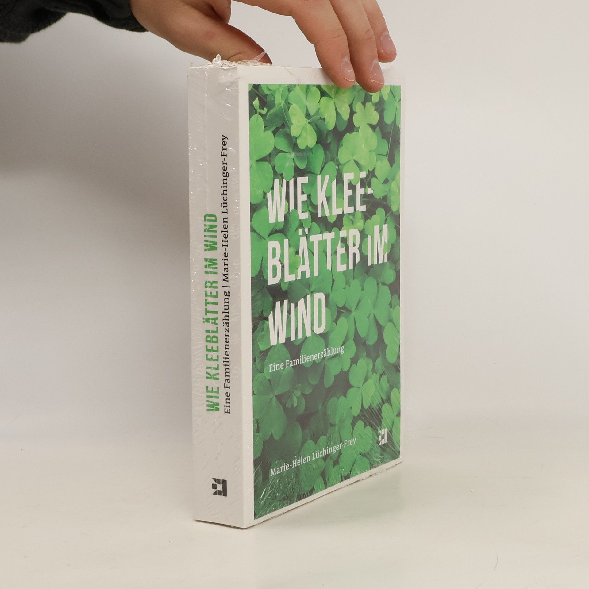 Wie Kleeblätter im Wind: Eine Familienerzählung