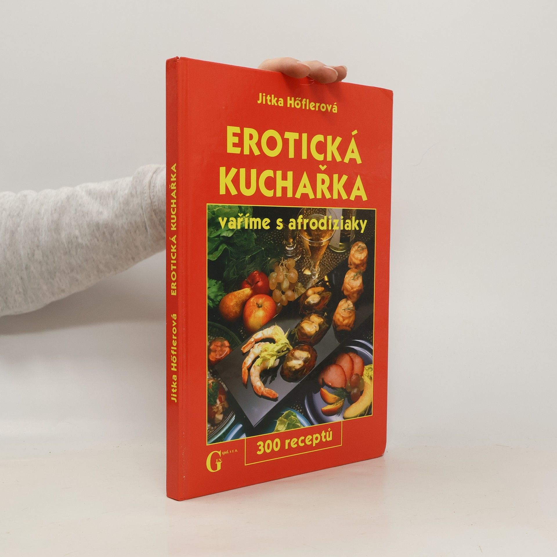 Jitka Höflerová Erotická kuchařka