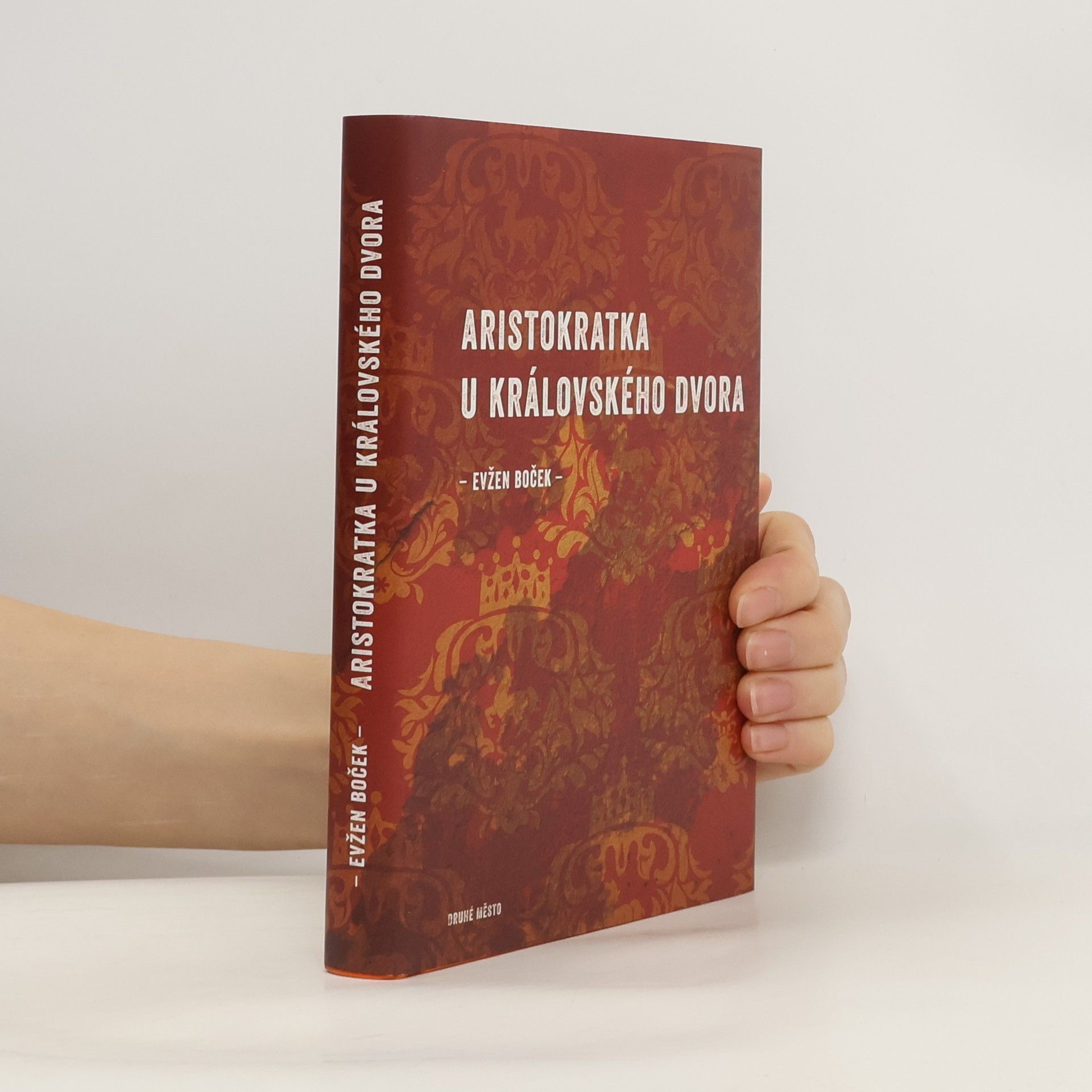 Evžen Boček Aristokratka u královského dvora