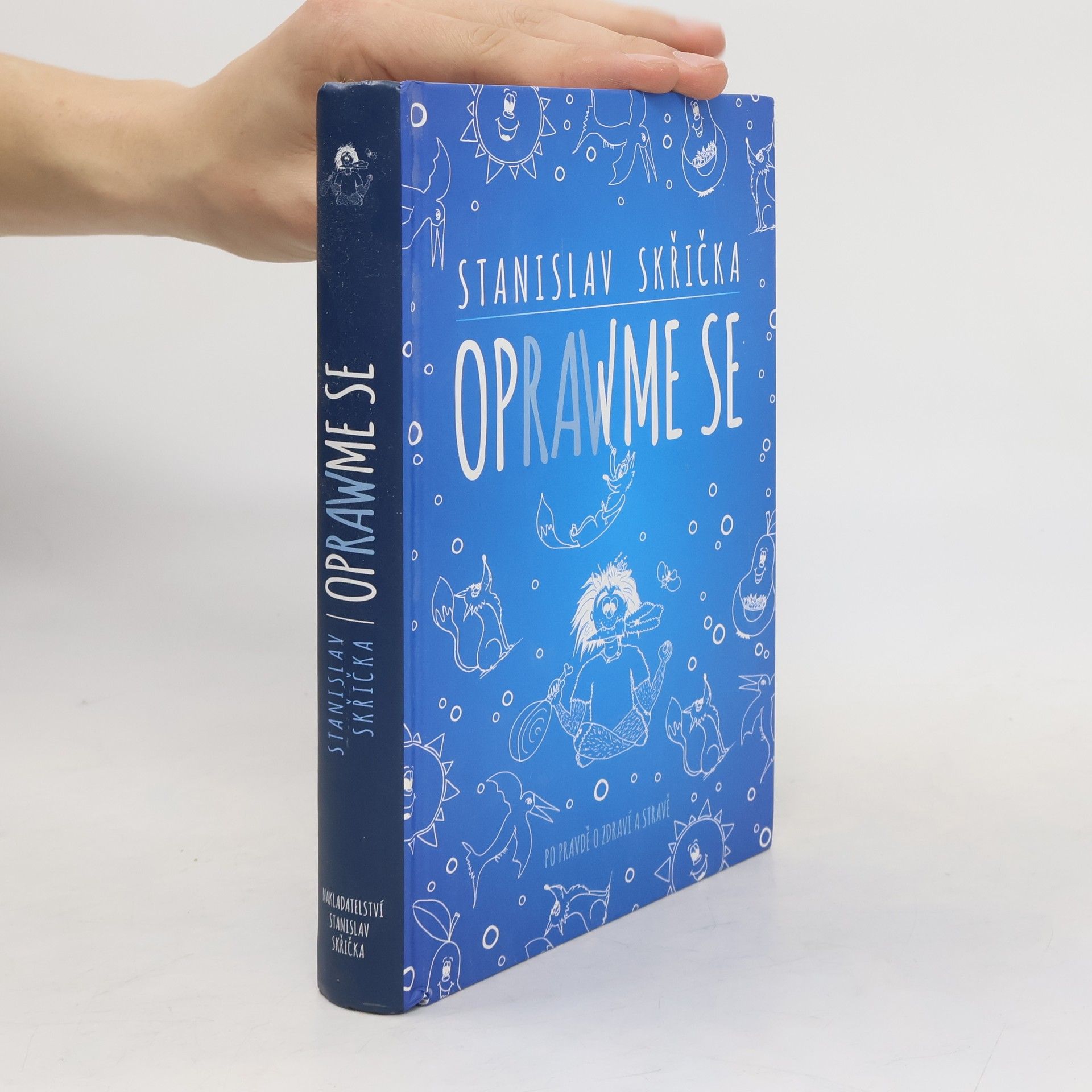 Oprawme se. Po prawdě o zdrawí a strawě