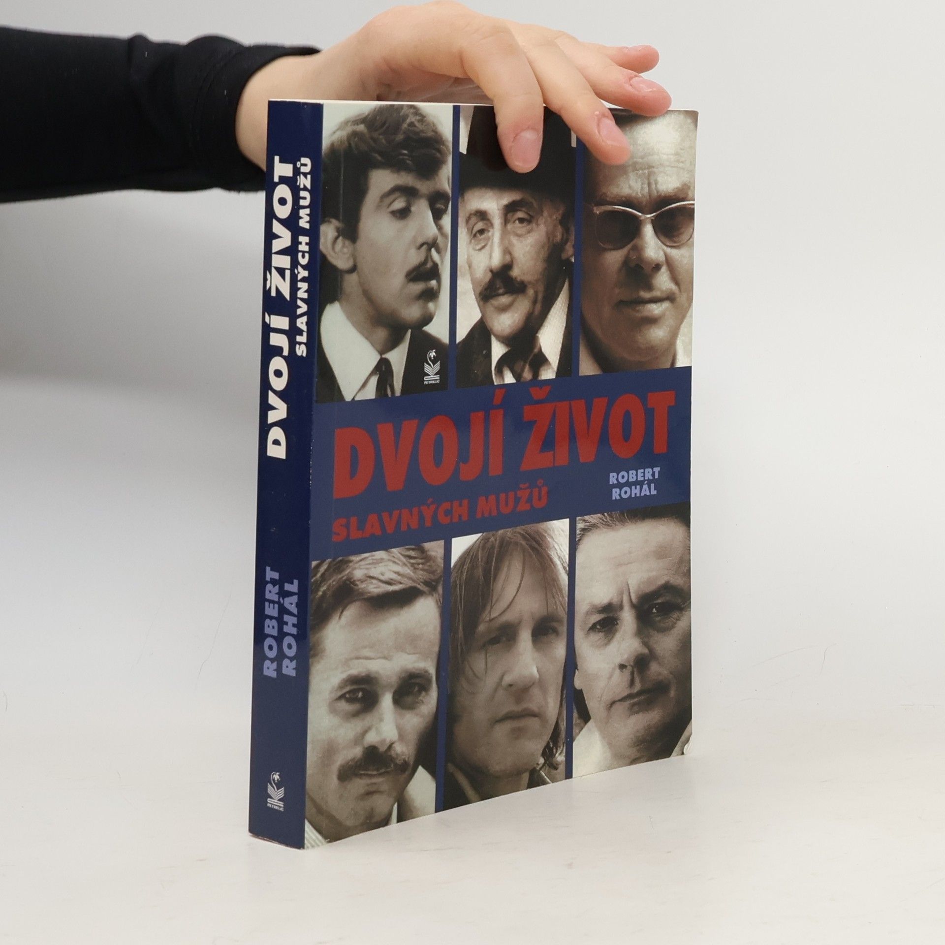 Robert Rohál Dvojí život slavných mužů